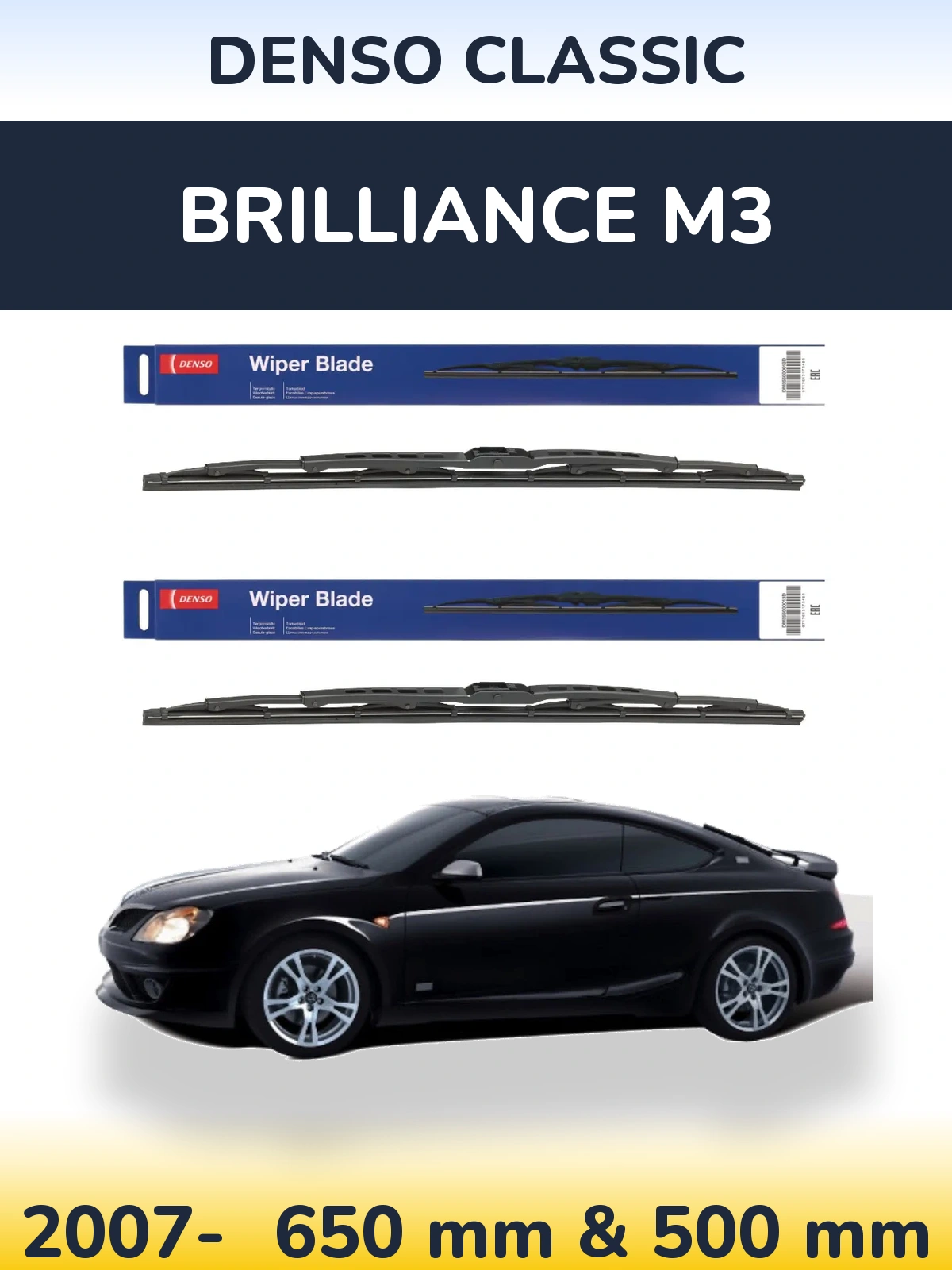 Front wiper blade set Denso Classic 650 & 500 mm for Brilliance M3 2007-2026