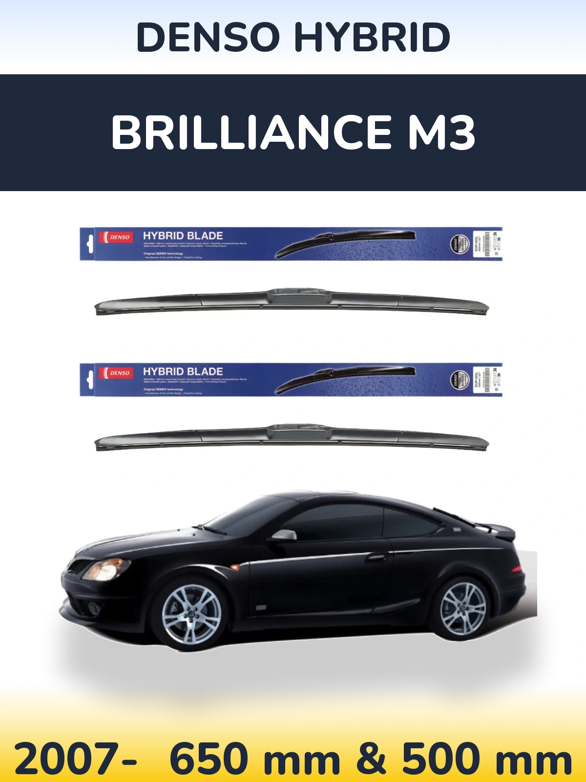 Front wiper blade set Denso Hybrid 650 & 500 mm for Brilliance M3 2007-2026
