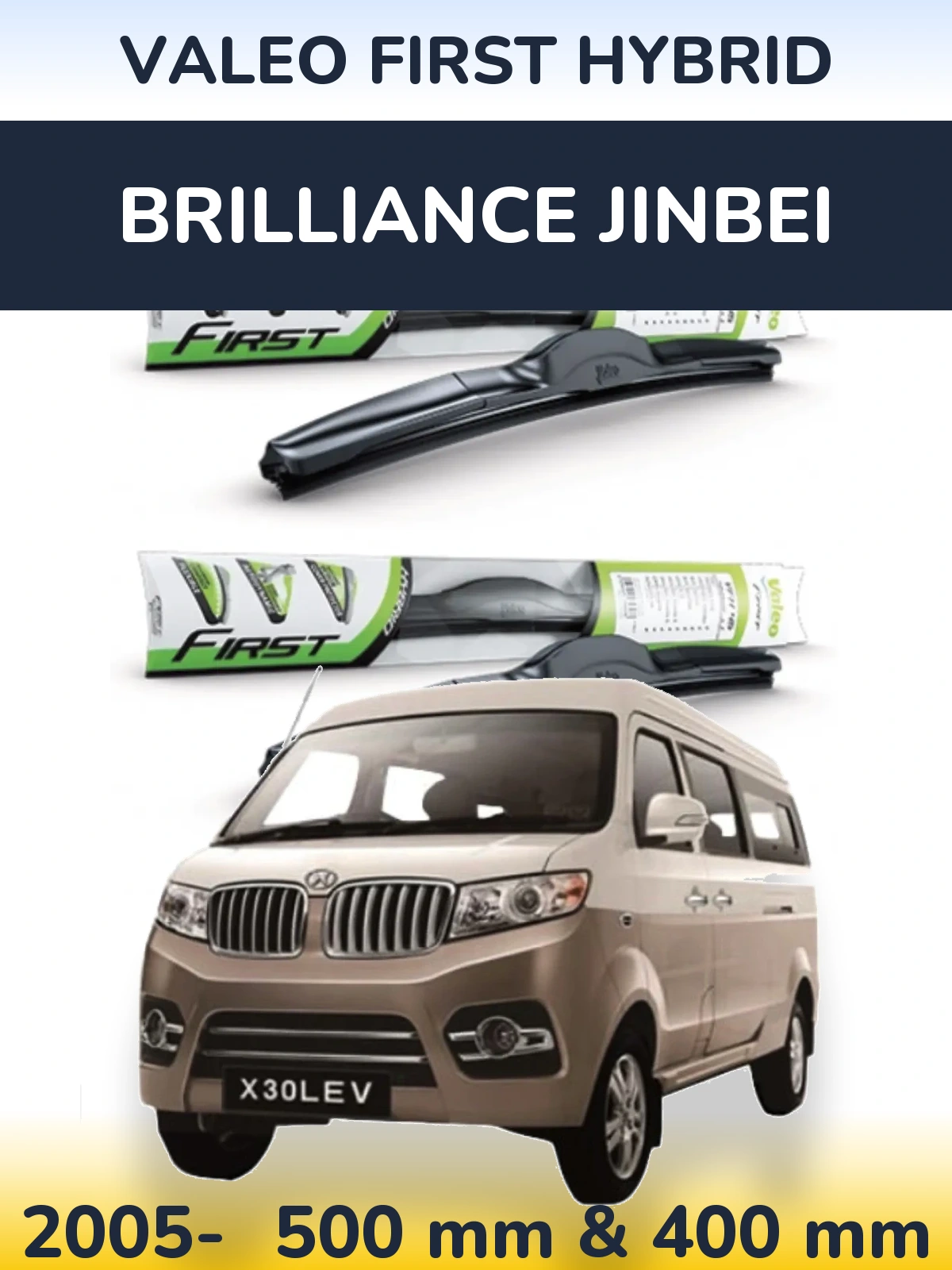 Front wiper blade set Valeo First Hybrid 500 & 400 mm for Brilliance Jinbei 2005-2026
