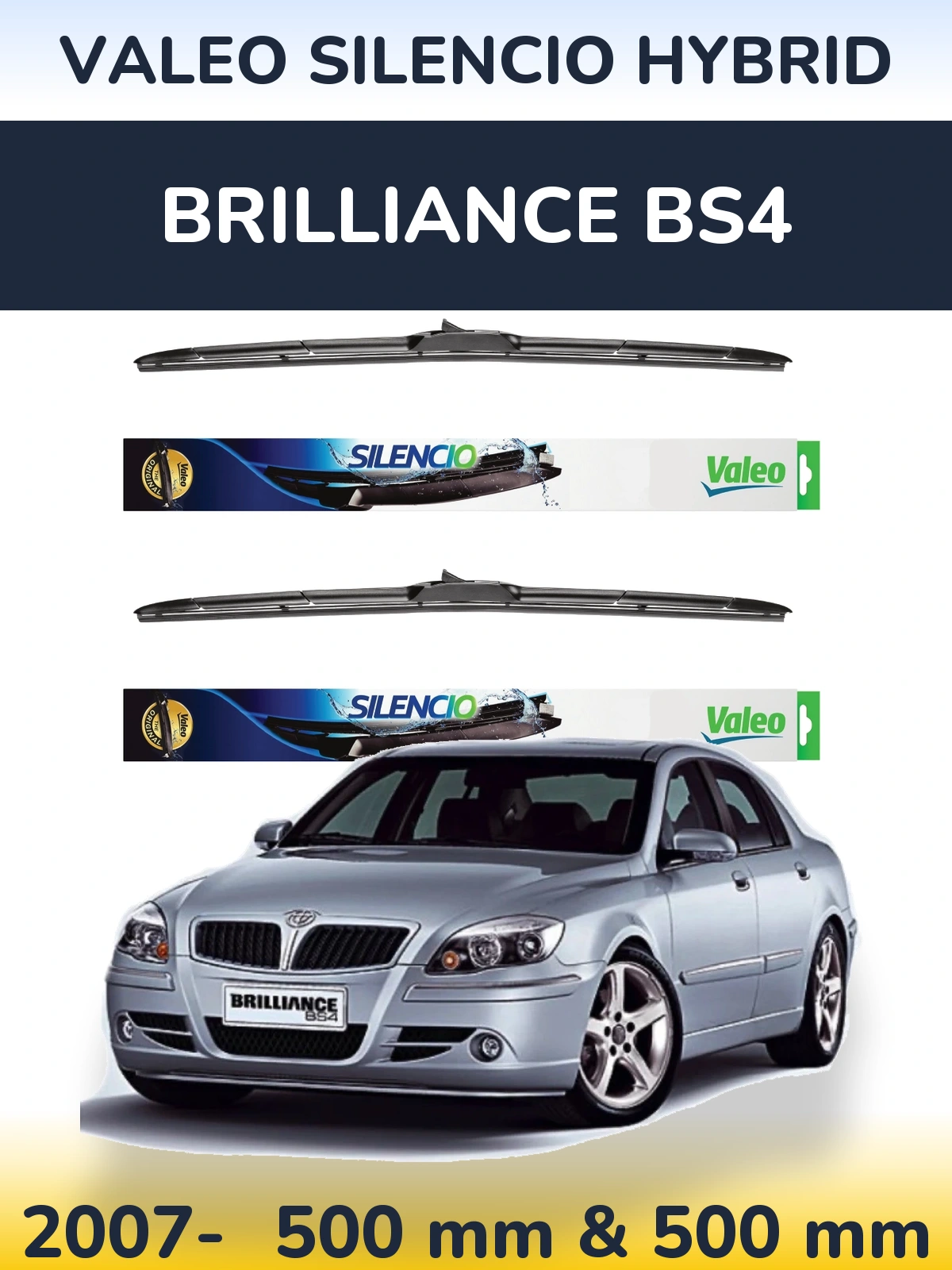 Front wiper blade set Valeo Silencio Hybrid 500 & 500 mm for Brilliance BS4 2007-2026
