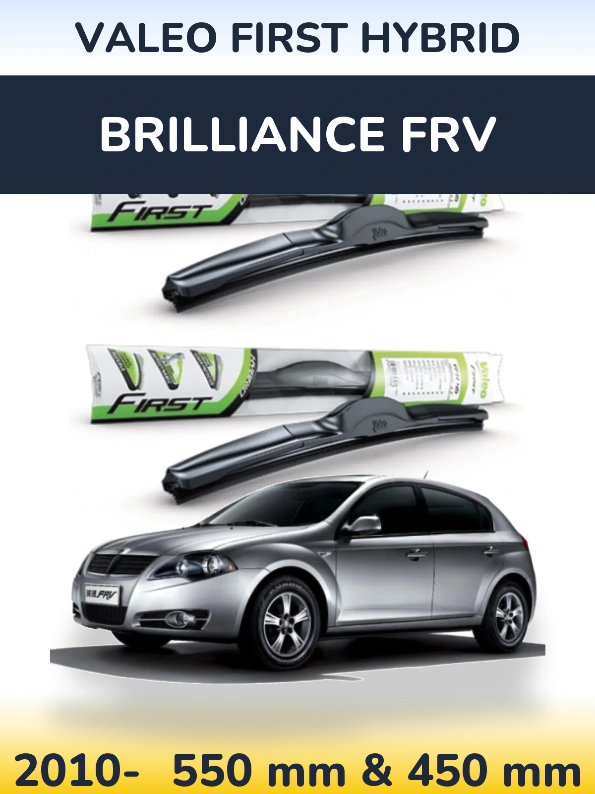Komplet przednich wycieraczek Valeo First Hybrid 550 & 450 mm do Brilliance FRV 2010-2026