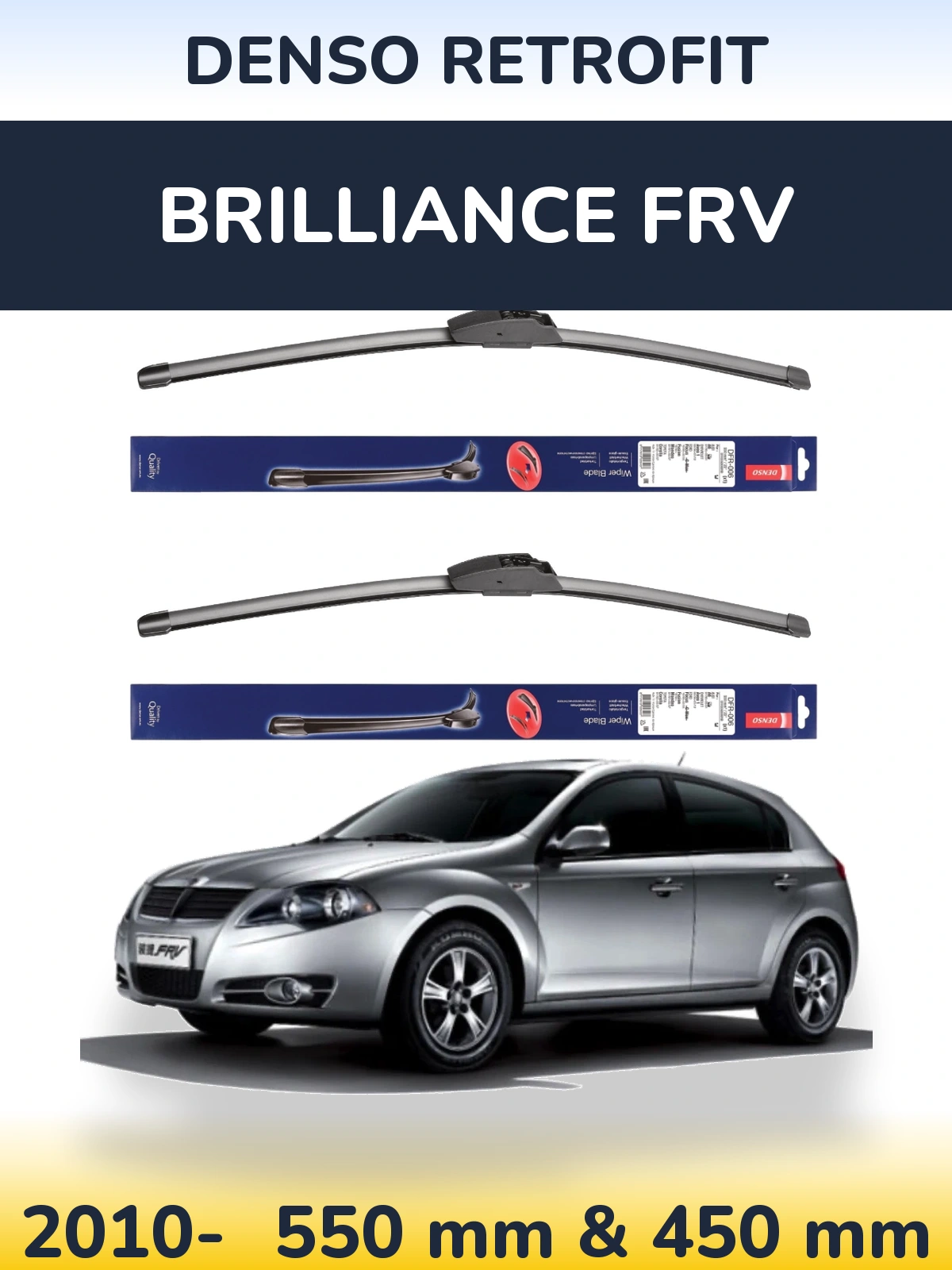 Front wiper blade set Denso Retrofit 550 & 450 mm for Brilliance FRV 2010-2026