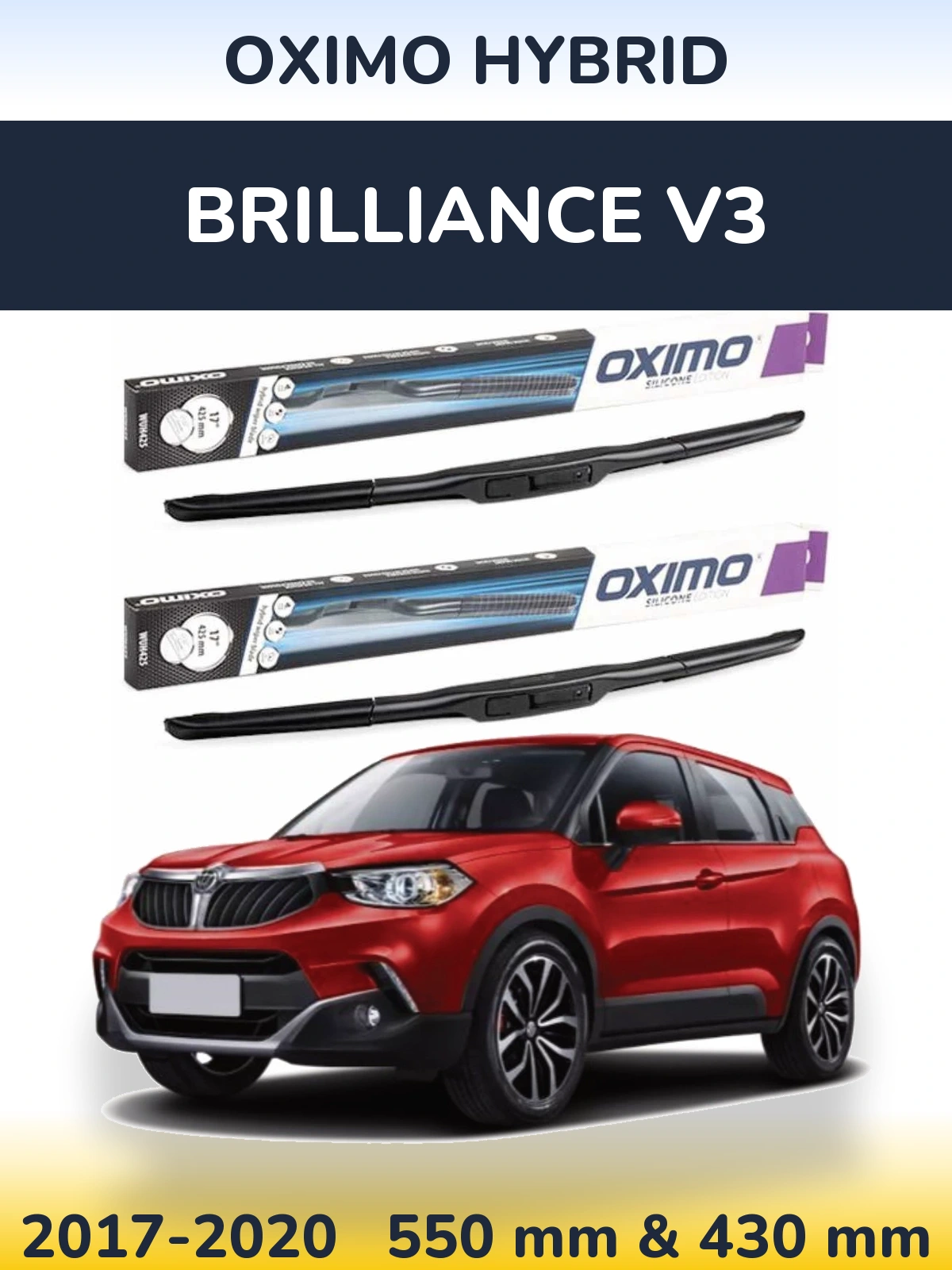 Front wiper blade set Oximo Hybrid 550 & 430 mm for Brilliance V3 2017-2020