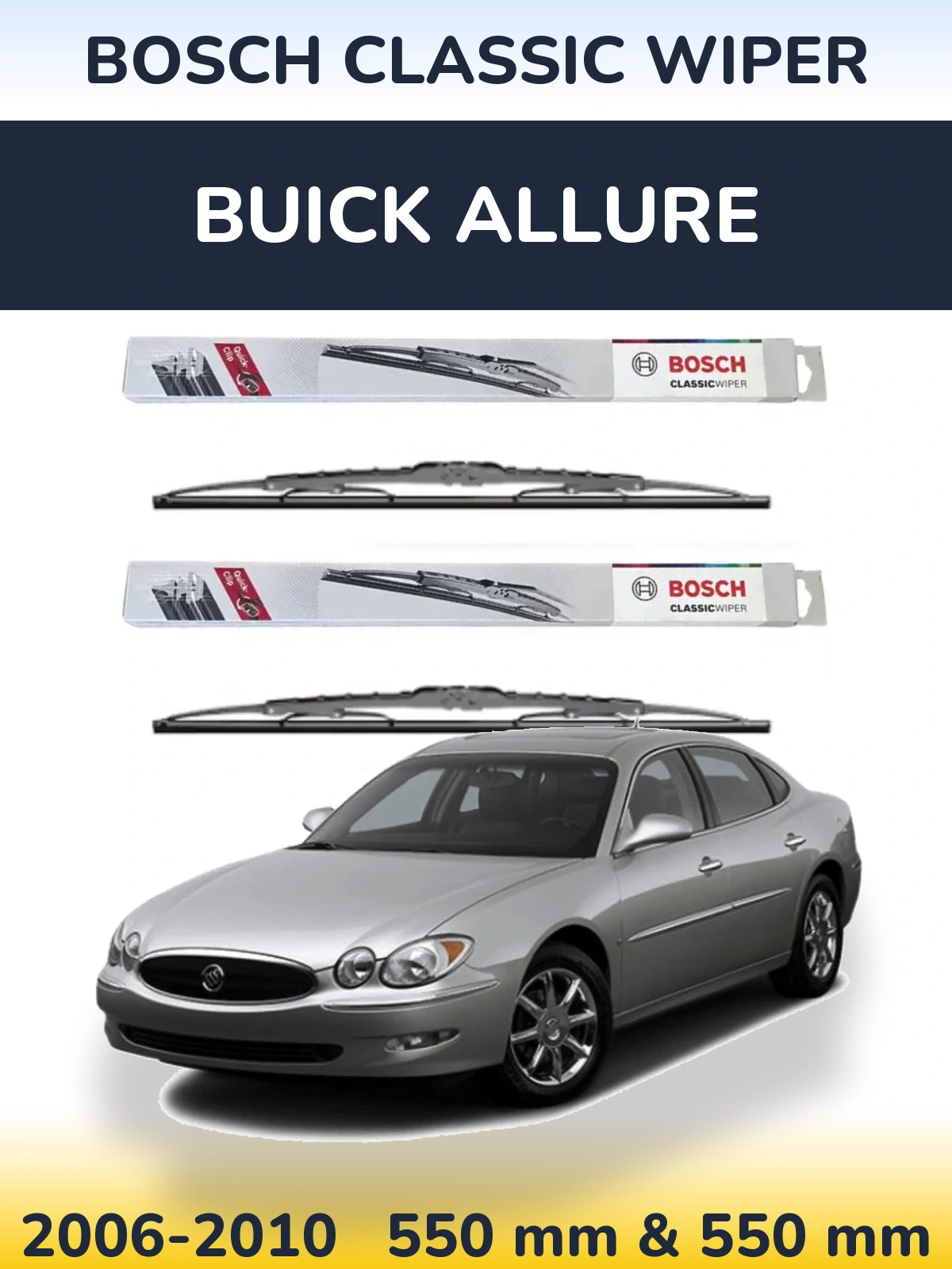 Front wiper blade set BOSCH Classic Wiper 550 & 550 mm for Buick Allure 2006-2010