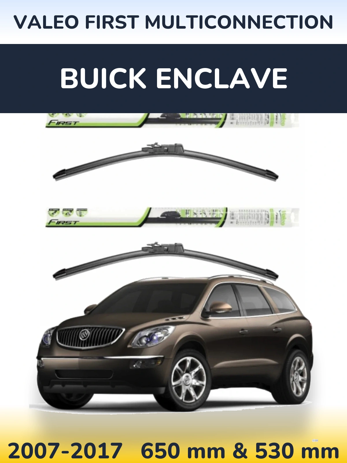 Komplet przednich wycieraczek Valeo First MultiConnection 650 & 530 mm do Buick Enclave 2007-2017