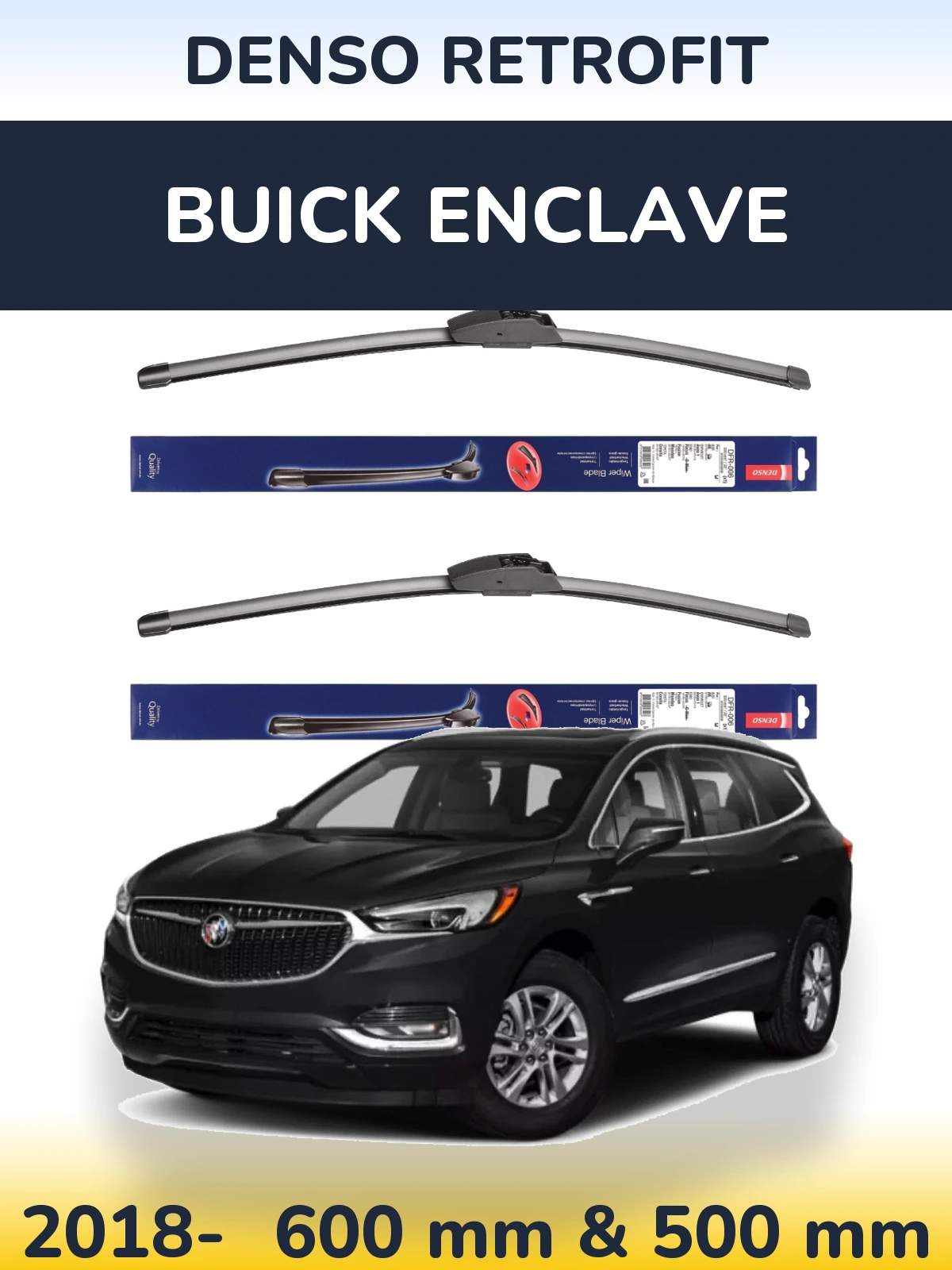 Front wiper blade set Denso Retrofit 600 & 500 mm for Buick Enclave 2018-2026