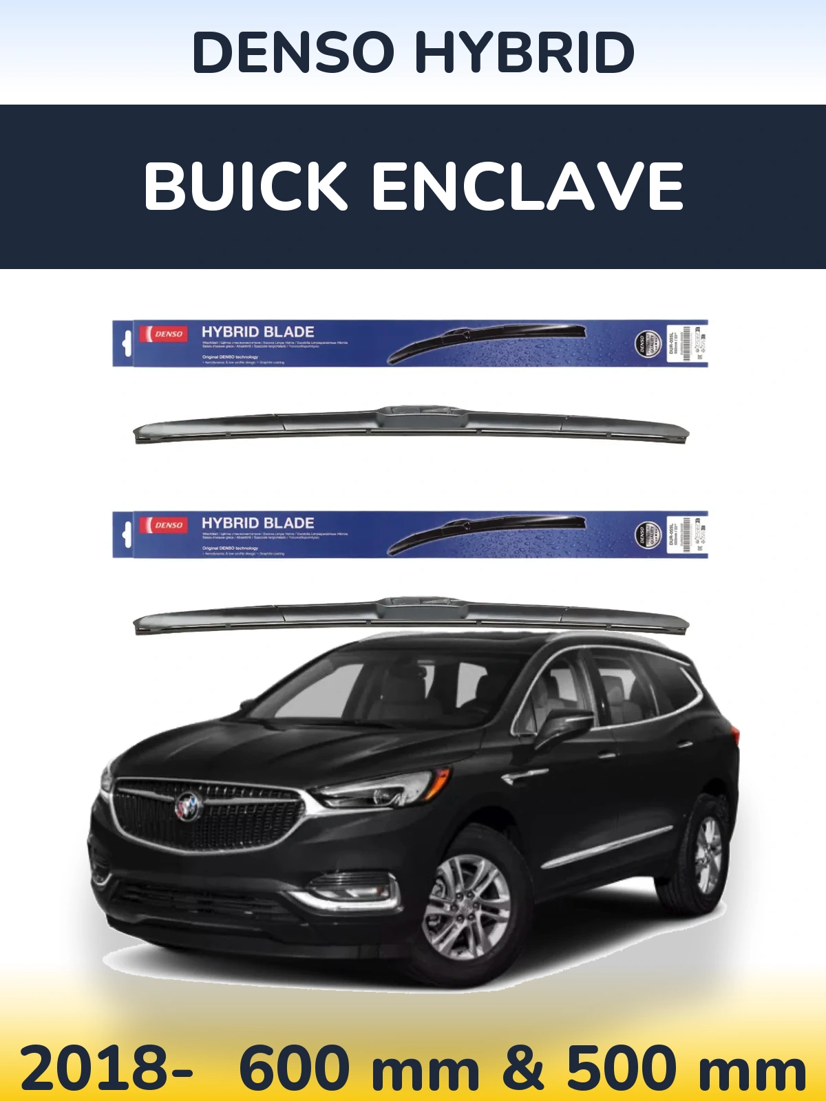 Front wiper blade set Denso Hybrid 600 & 500 mm for Buick Enclave 2018-2026