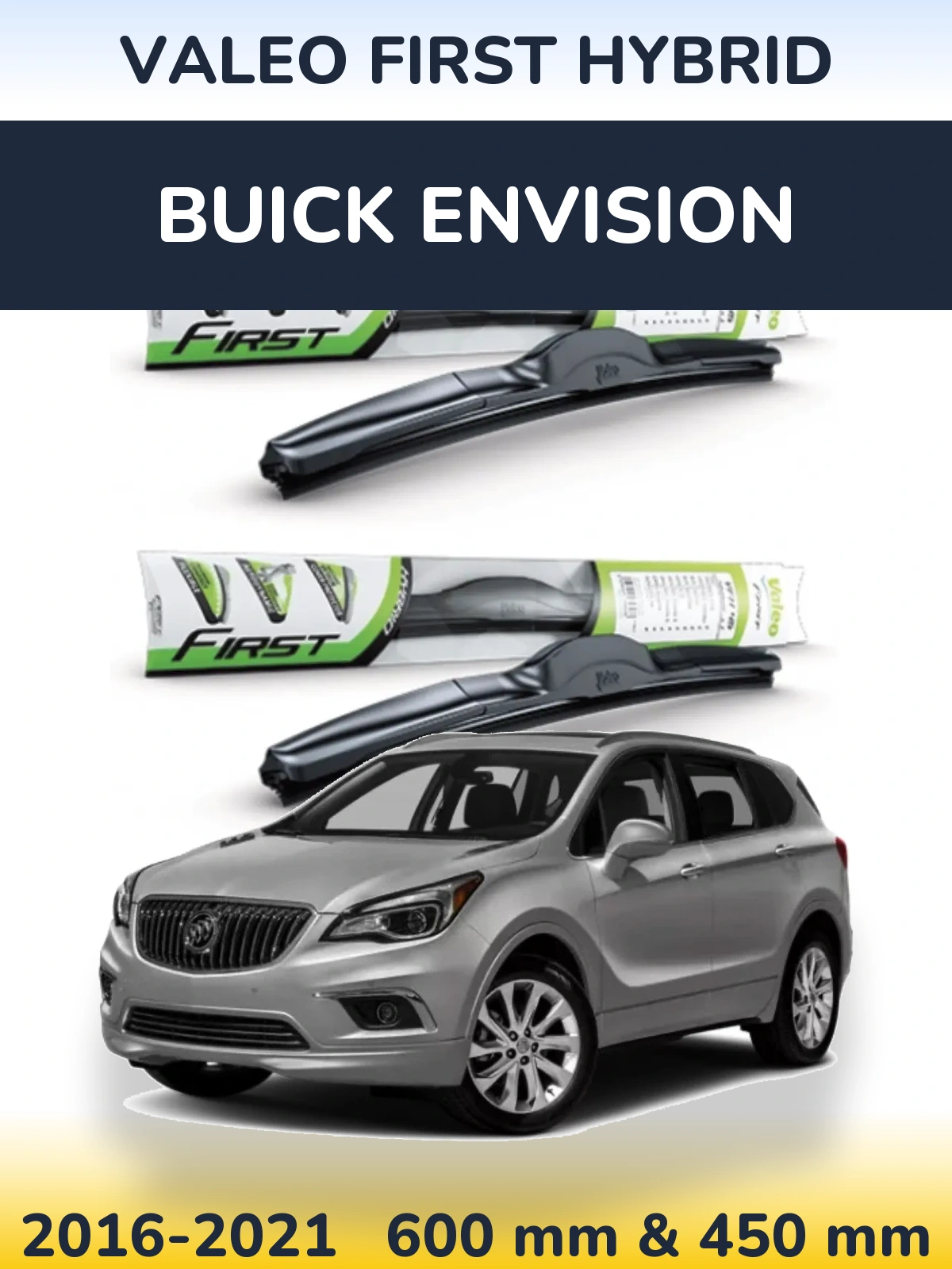 Комплект передних дворников Valeo First Hybrid 600 & 450 мм для Buick Envision 2016-2021