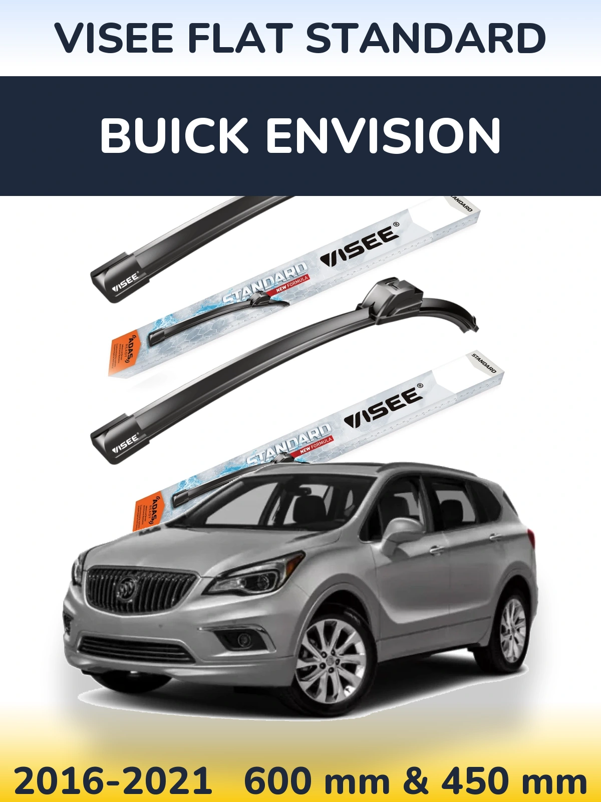 Front wiper blade set VISEE FLAT STANDARD 600 & 450 mm for Buick Envision 2016-2021