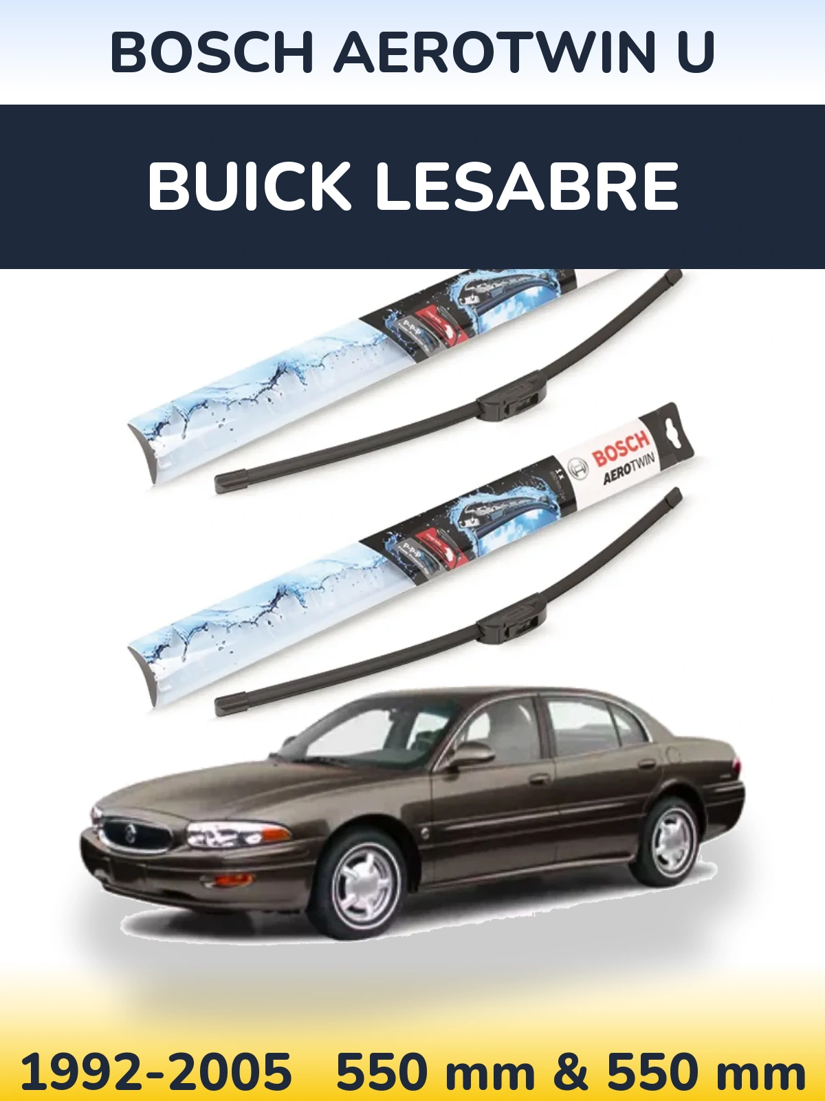 Komplet przednich wycieraczek BOSCH AeroTwin U 550 & 550 mm do Buick LeSabre 1992-2005