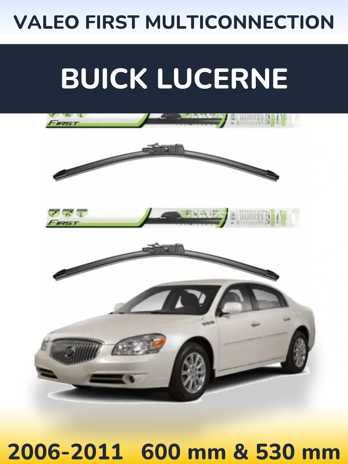 Komplet przednich wycieraczek Valeo First MultiConnection 600 & 530 mm do Buick Lucerne 2006-2011