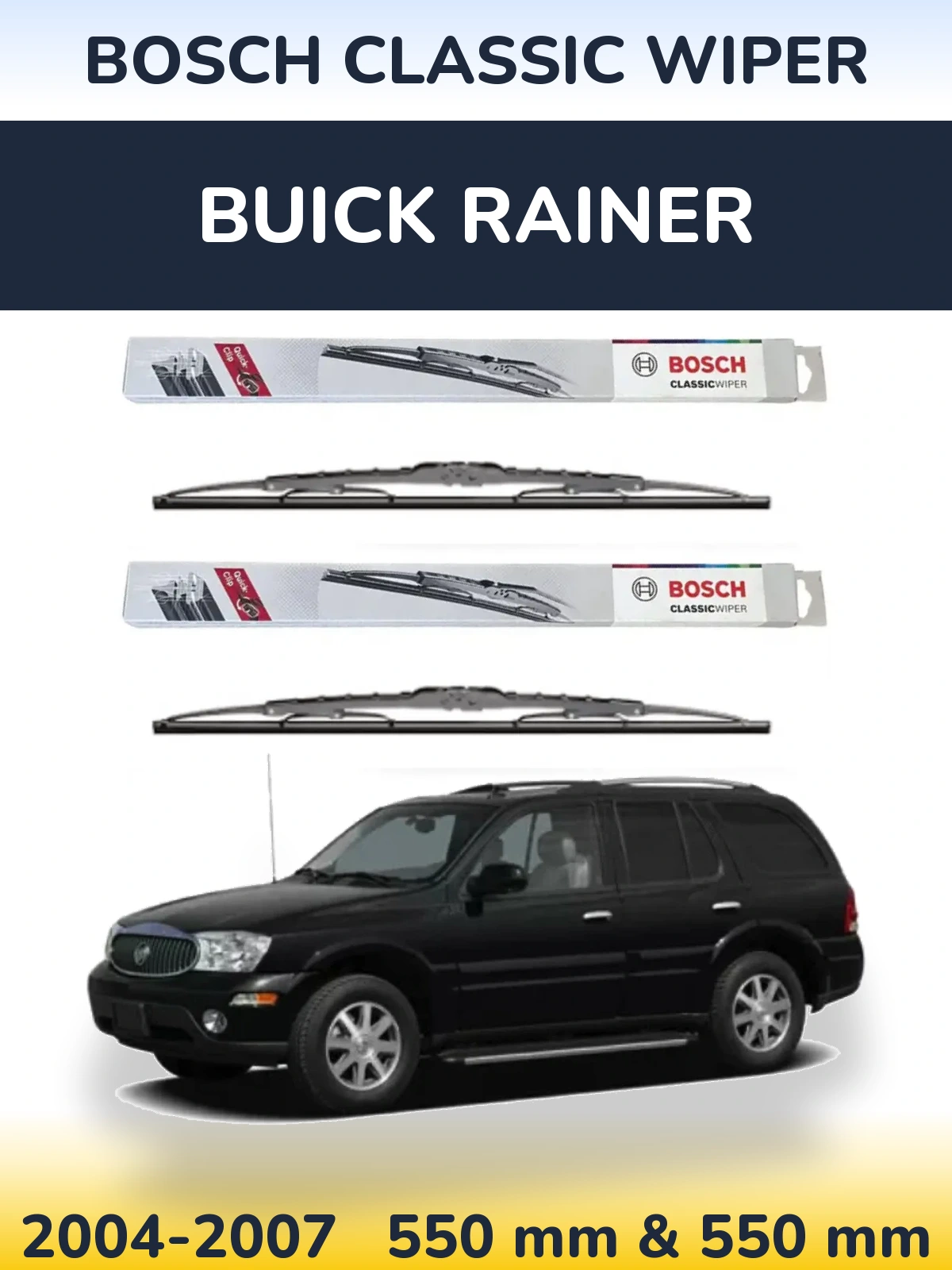Komplet przednich wycieraczek BOSCH Classic Wiper 550 & 550 mm do Buick Rainer 2004-2007