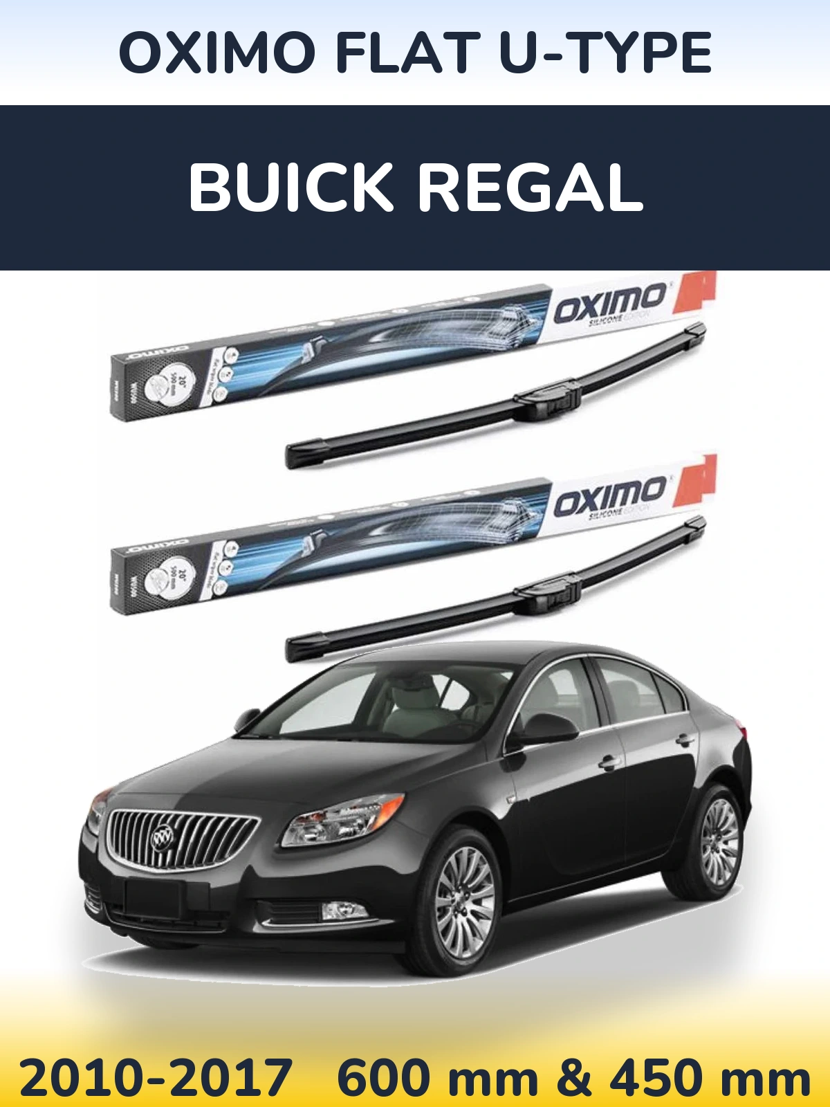 Front wiper blade set Oximo Flat U-type 600 & 450 mm for Buick Regal 2010-2017