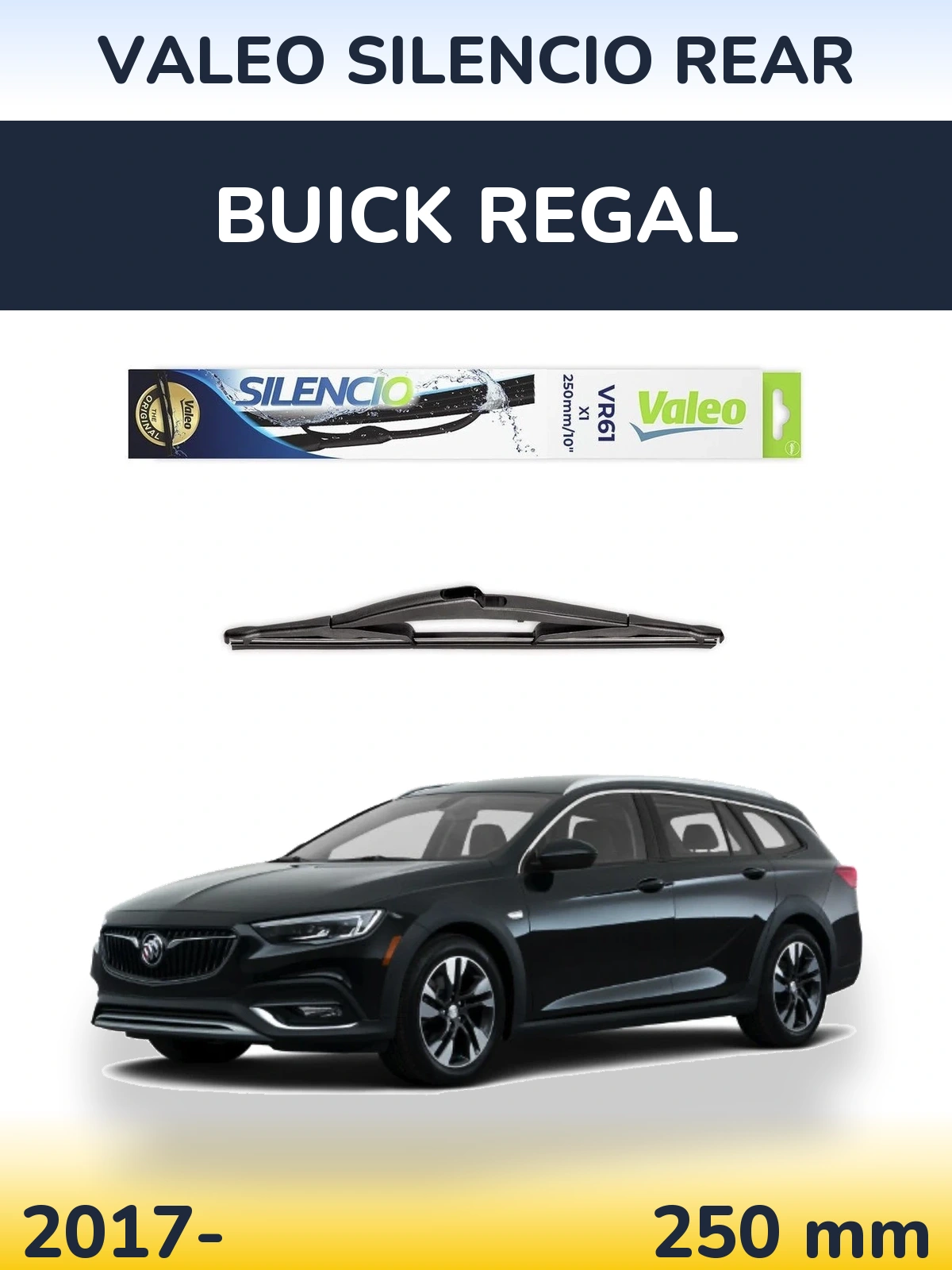 Tylna wycieraczka Valeo Silencio Rear 250 mm do Buick Regal 2017-2026