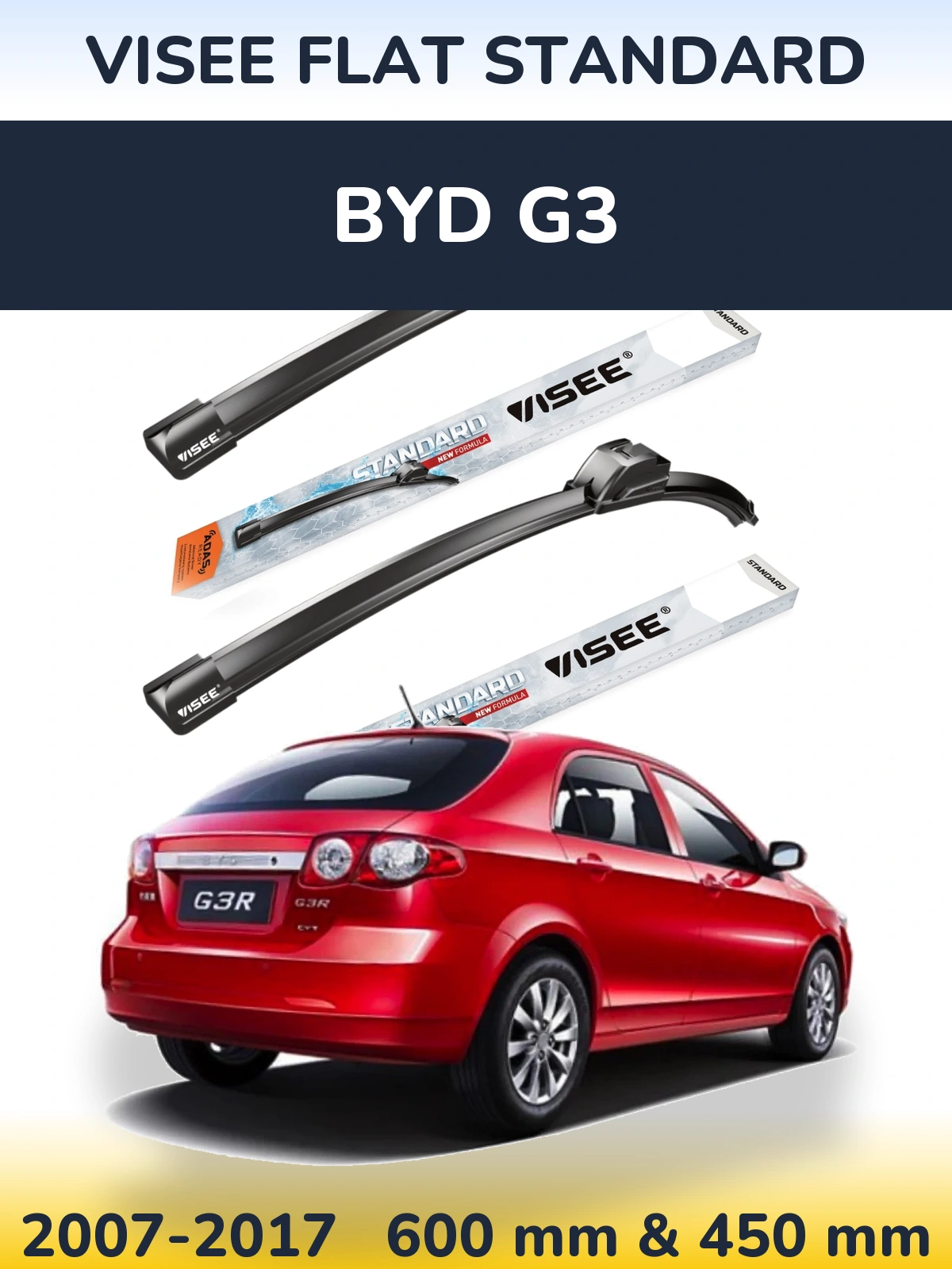 Komplet przednich wycieraczek VISEE FLAT STANDARD 600 & 450 mm do BYD G3 2007-2017