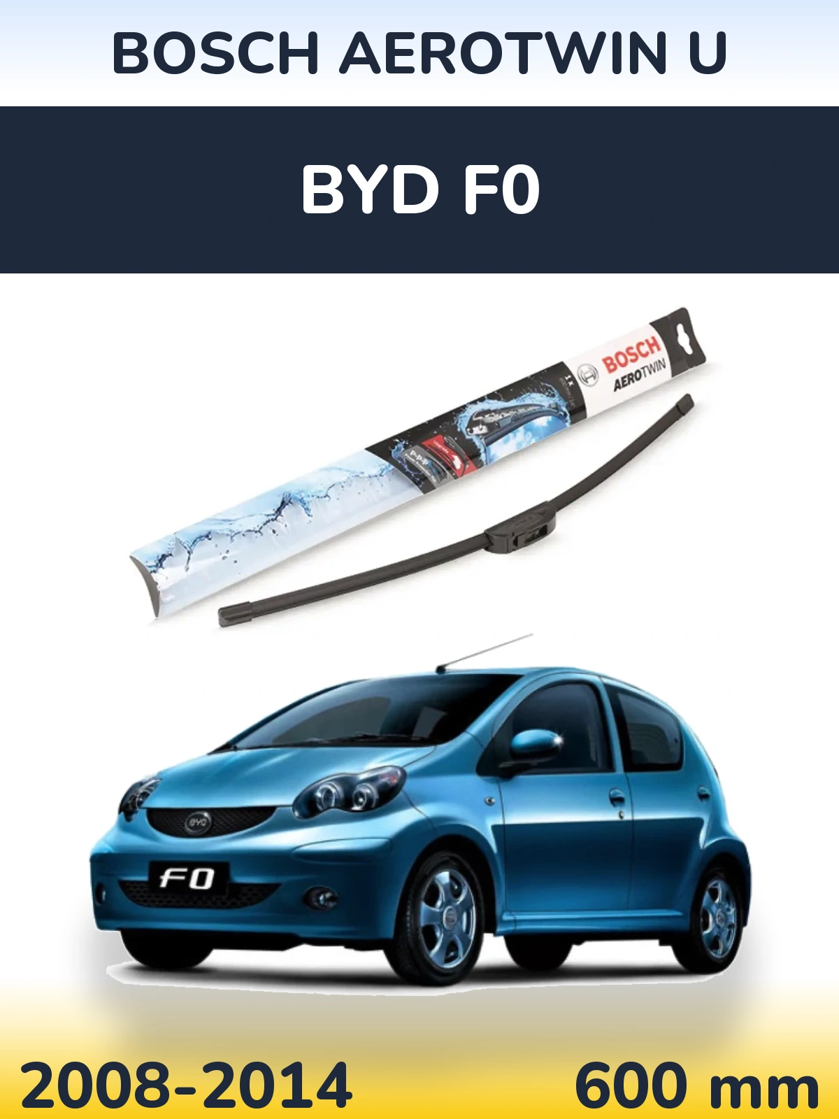 Front wiper blade BOSCH AeroTwin U 600 mm for BYD F0 2008-2014