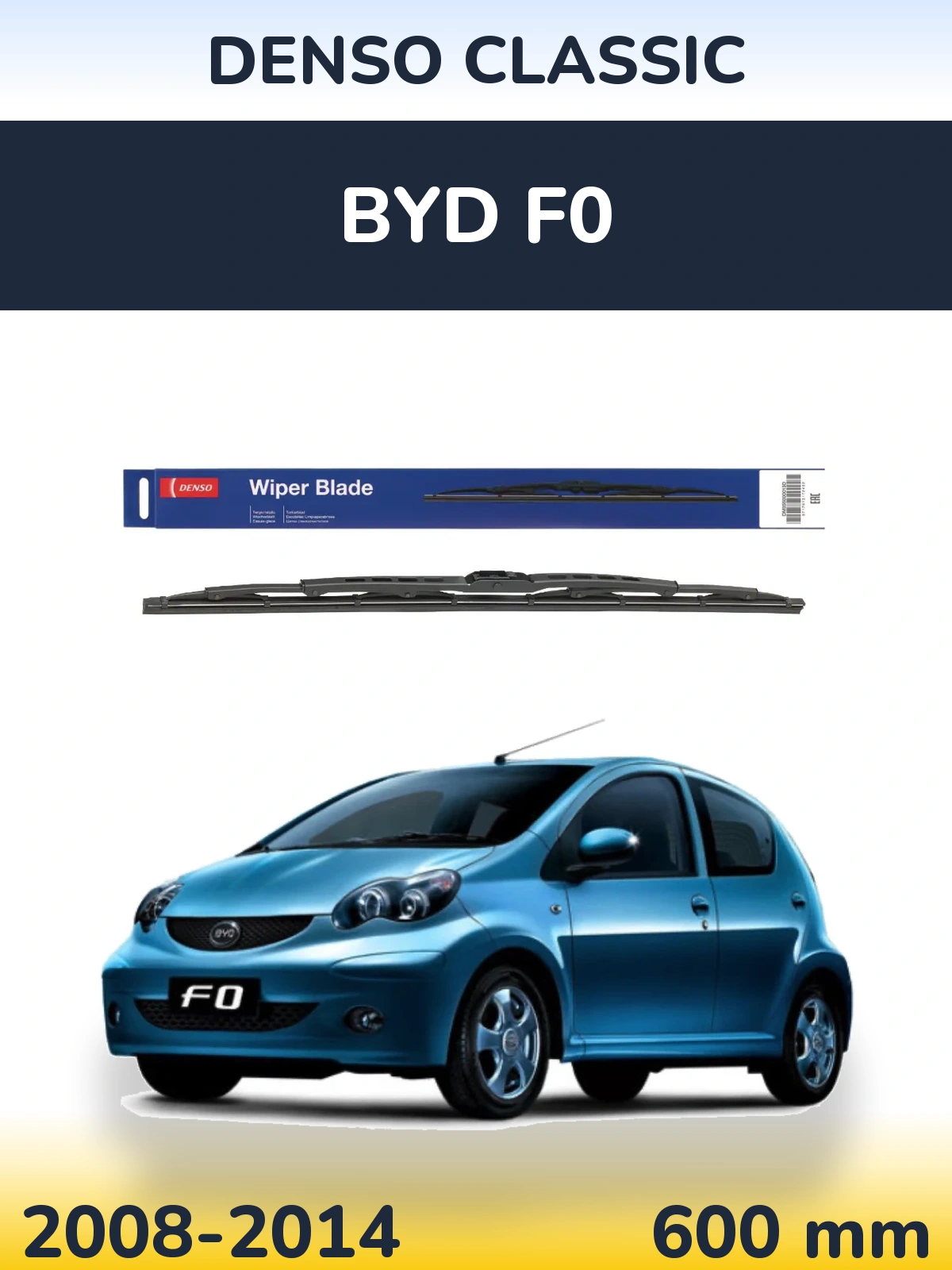 Przednia wycieraczka Denso Classic 600 mm do BYD F0 2008-2014