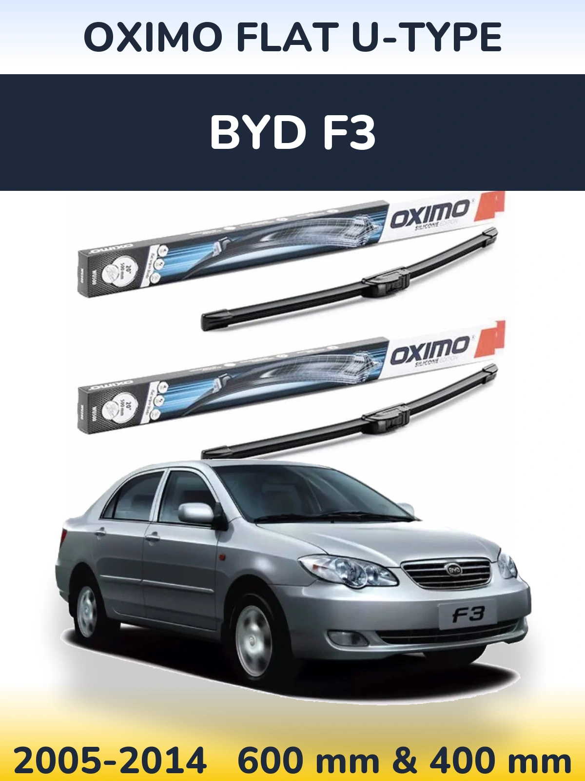 Комплект передніх щіток Oximo Flat U-type 600 & 400 мм для BYD F3 2005-2014