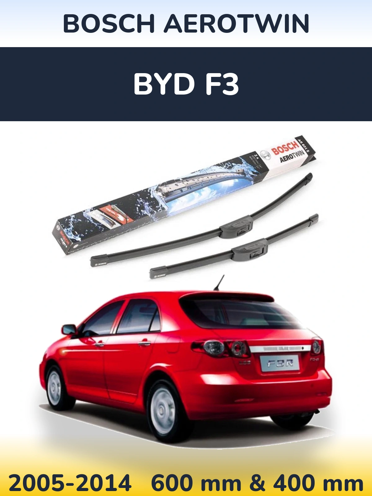Комплект передних дворников BOSCH AeroTwin 600 & 400 мм для BYD F3 2005-2014