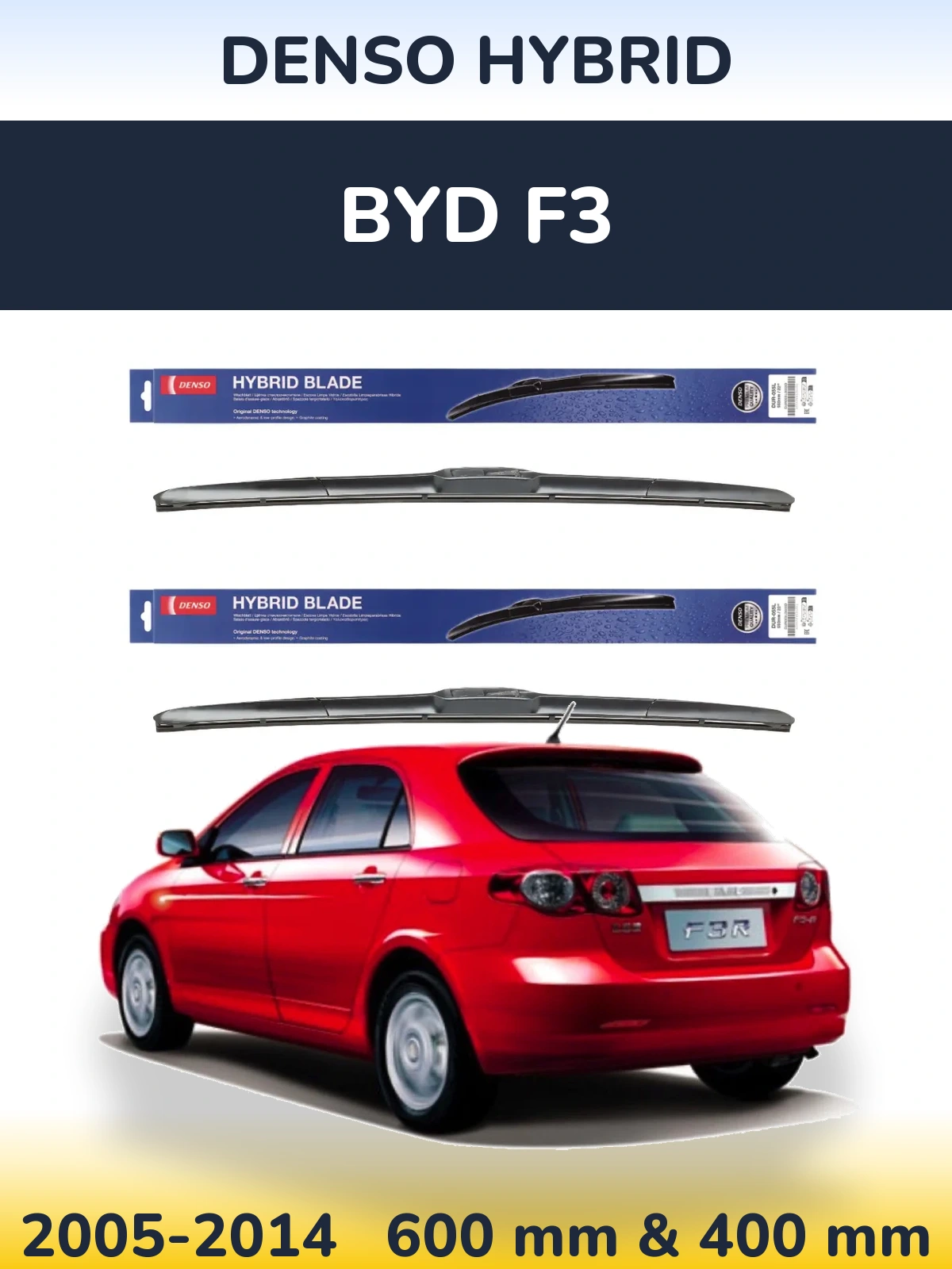 Комплект передних дворников Denso Hybrid 600 & 400 мм для BYD F3 2005-2014