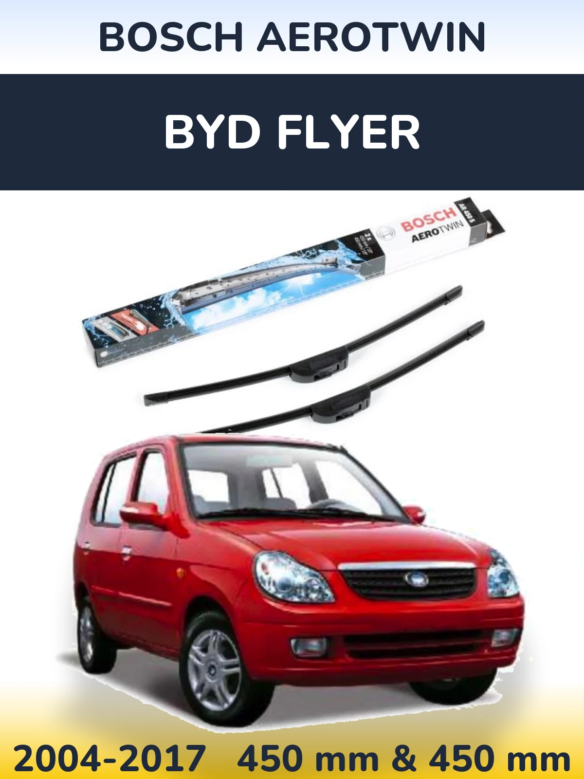 Front wiper blade set BOSCH AeroTwin 450 & 450 mm for BYD Flyer 2004-2017