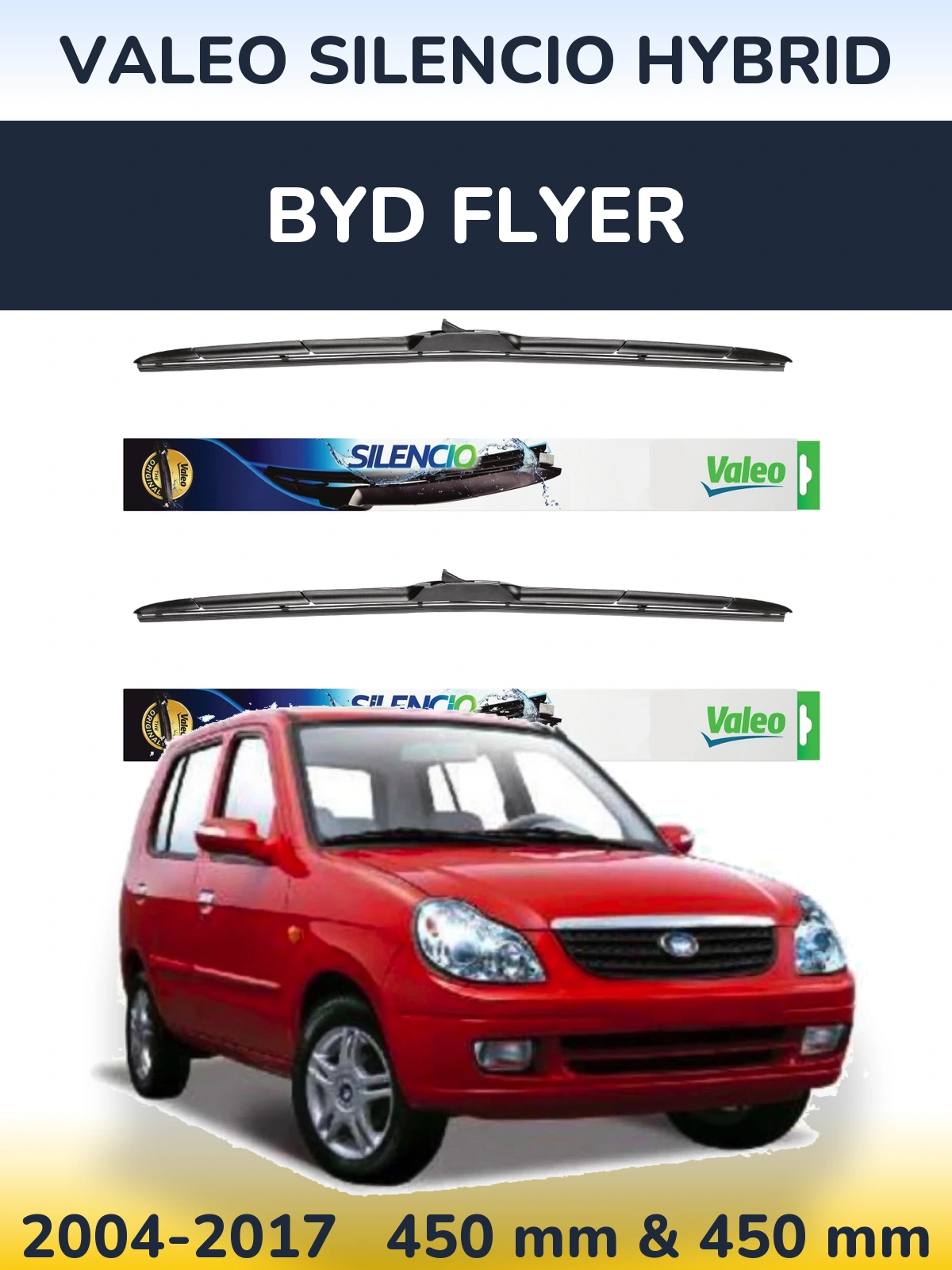 Front wiper blade set Valeo Silencio Hybrid 450 & 450 mm for BYD Flyer 2004-2017