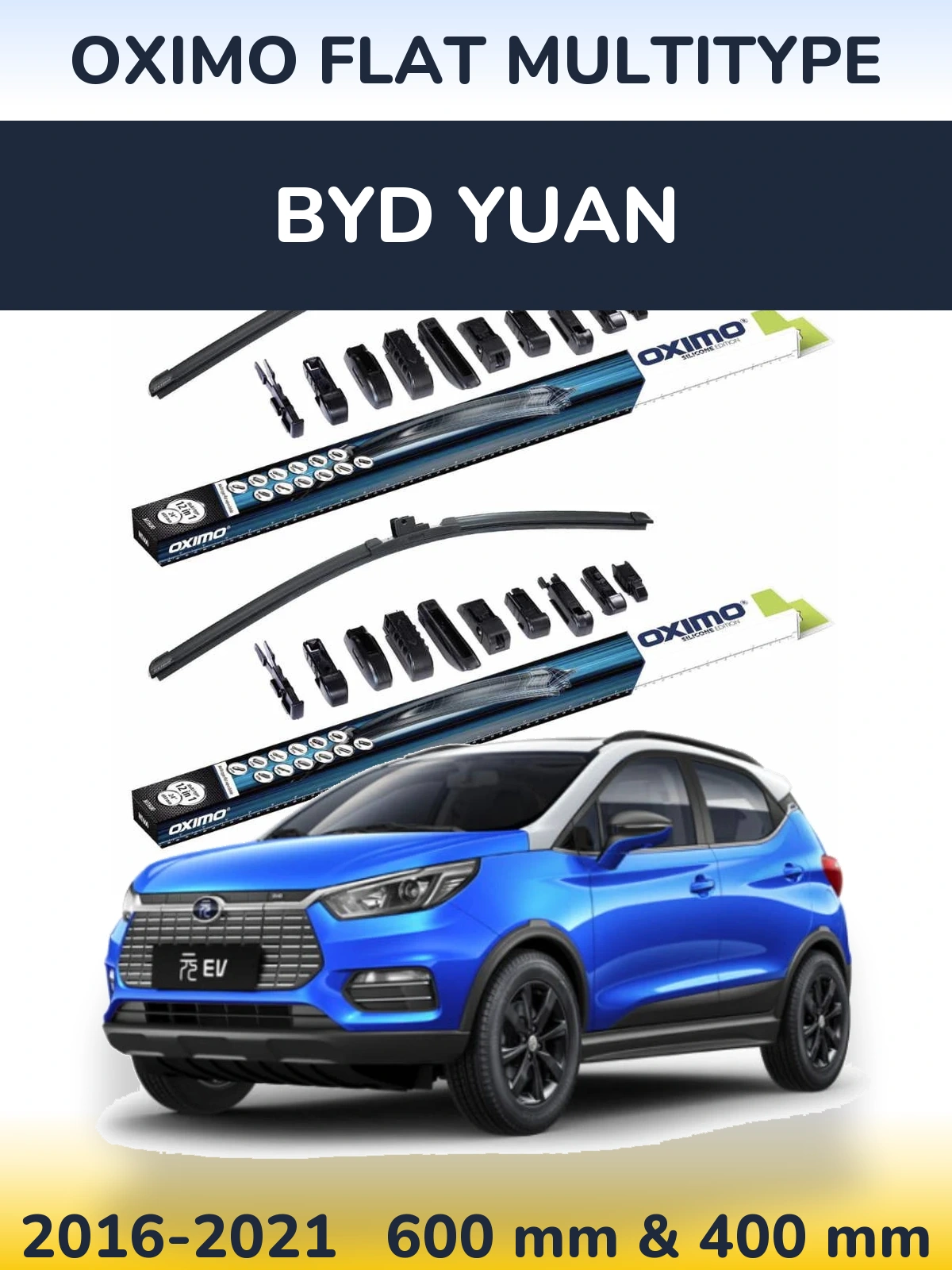 Комплект передніх щіток Oximo Flat MultiТипe 600 & 400 мм для BYD Yuan 2016-2021