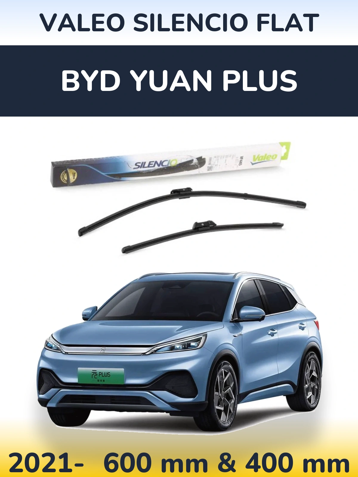 Komplet przednich wycieraczek Valeo Silencio Flat 600 & 400 mm do BYD Yuan Plus 2021-2026