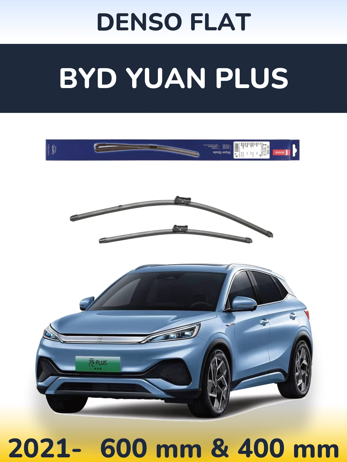 Komplet przednich wycieraczek Denso Flat 600 & 400 mm do BYD Yuan Plus 2021-2026