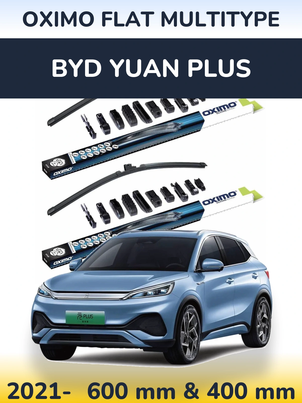 Komplet przednich wycieraczek Oximo Flat MultiType 600 & 400 mm do BYD Yuan Plus 2021-2026