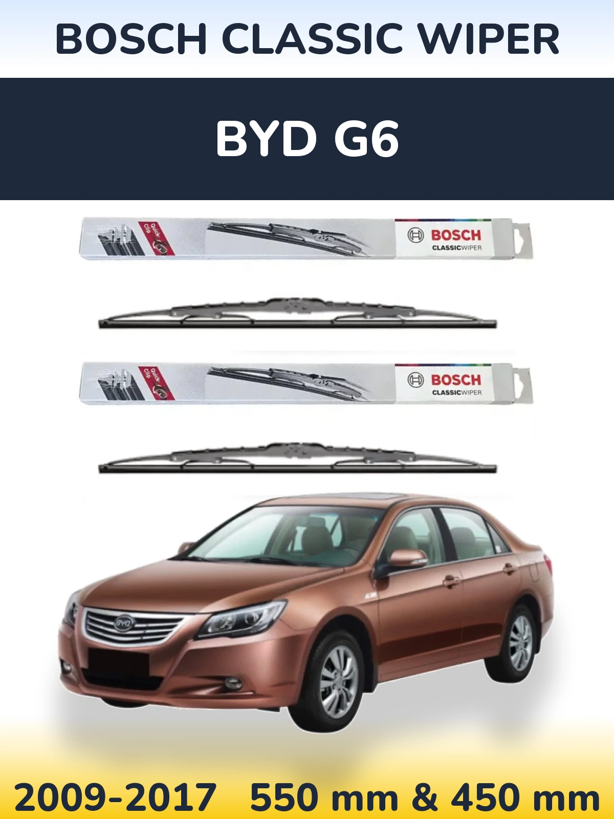 Komplet przednich wycieraczek BOSCH Classic Wiper 550 & 450 mm do BYD G6 2009-2017