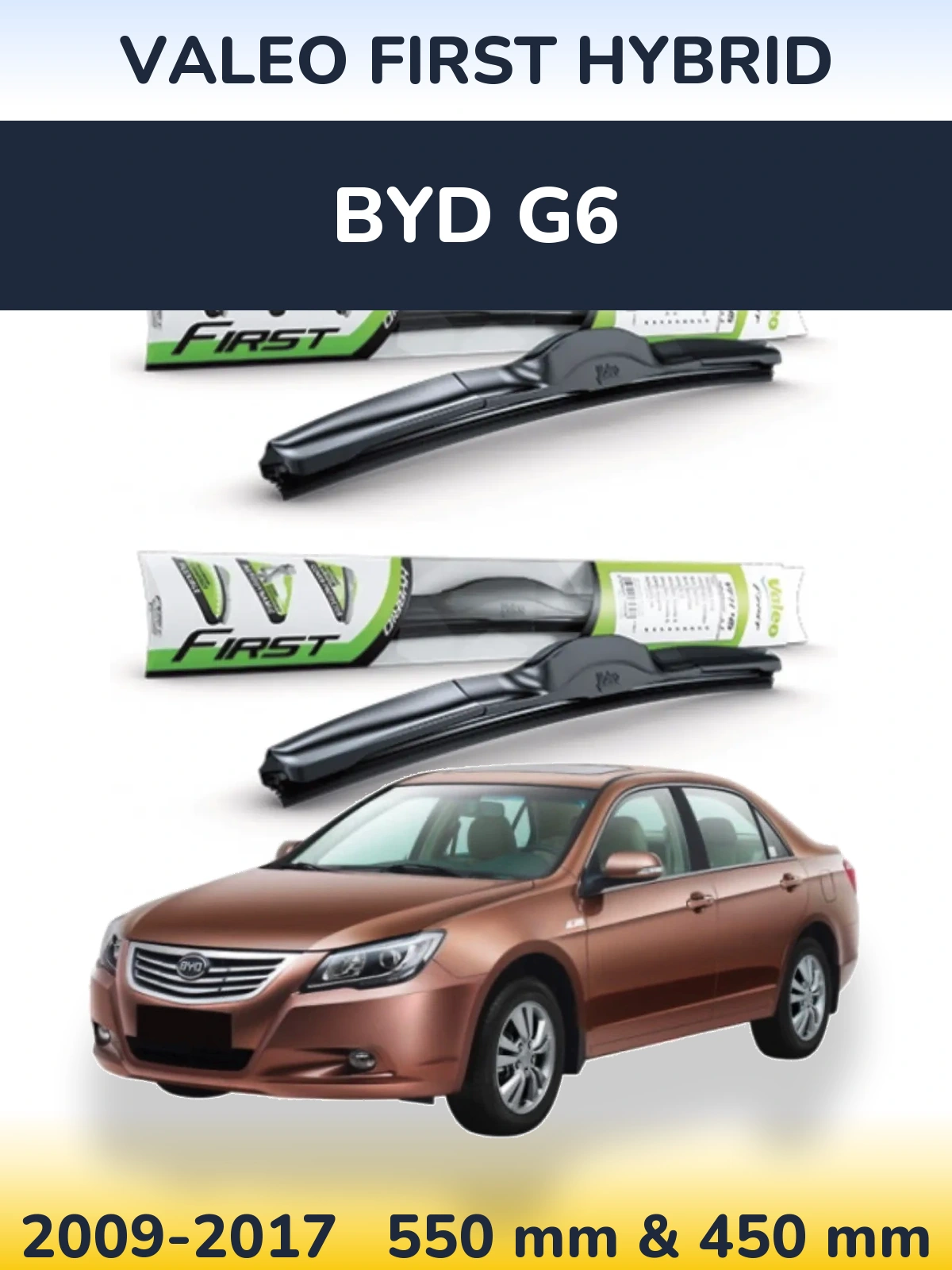 Komplet przednich wycieraczek Valeo First Hybrid 550 & 450 mm do BYD G6 2009-2017