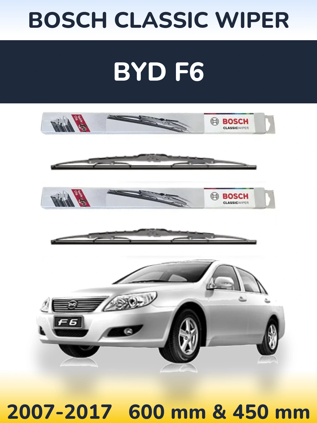 Комплект передних дворников BOSCH Classic Wiper 600 & 450 мм для BYD F6 2007-2017