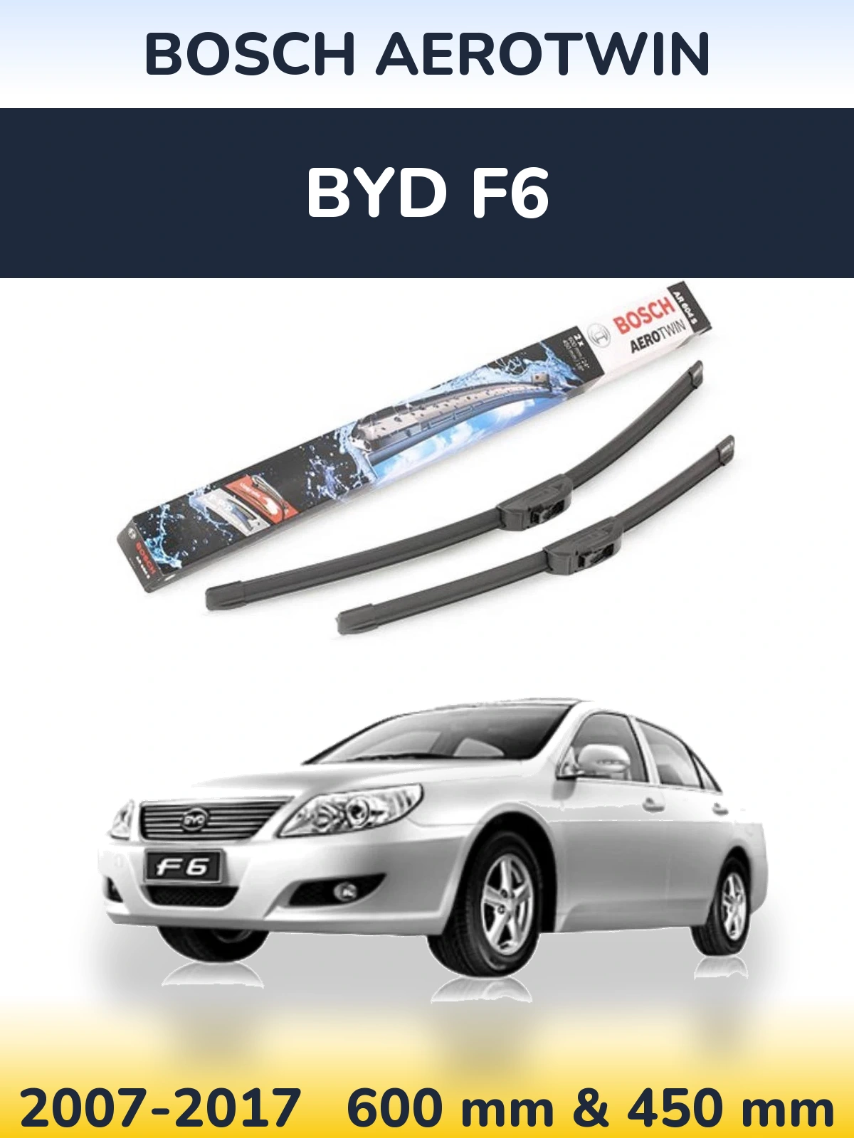 Komplet przednich wycieraczek BOSCH AeroTwin 600 & 450 mm do BYD F6 2007-2017
