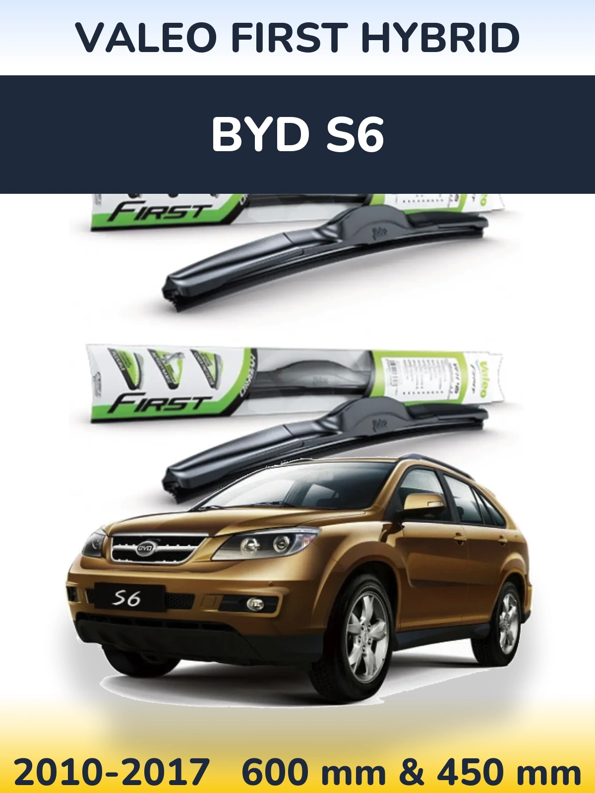 Комплект передних дворников Valeo First Hybrid 600 & 450 мм для BYD S6 2010-2017