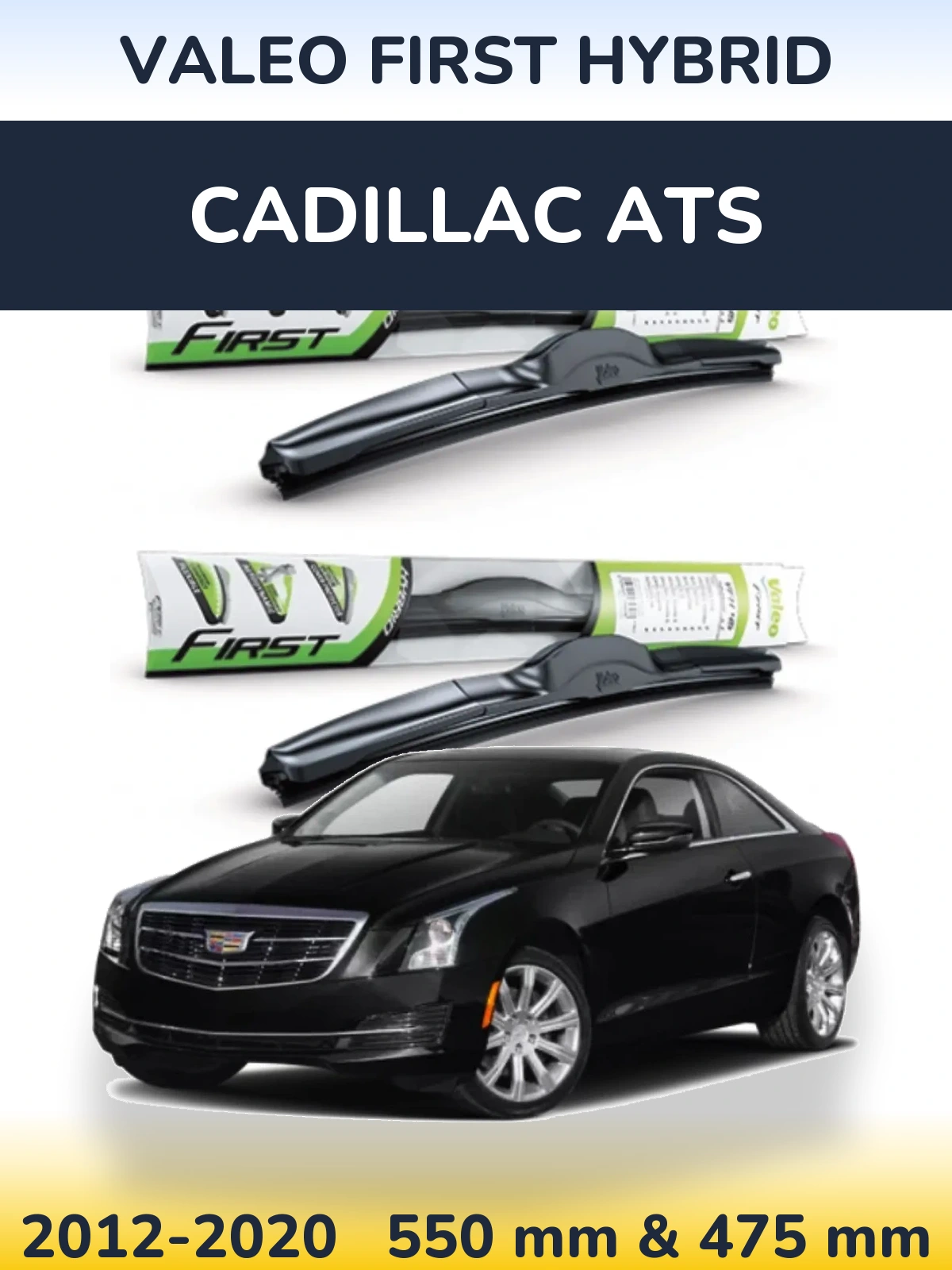 Komplet przednich wycieraczek Valeo First Hybrid 550 & 475 mm do Cadillac ATS 2012-2020