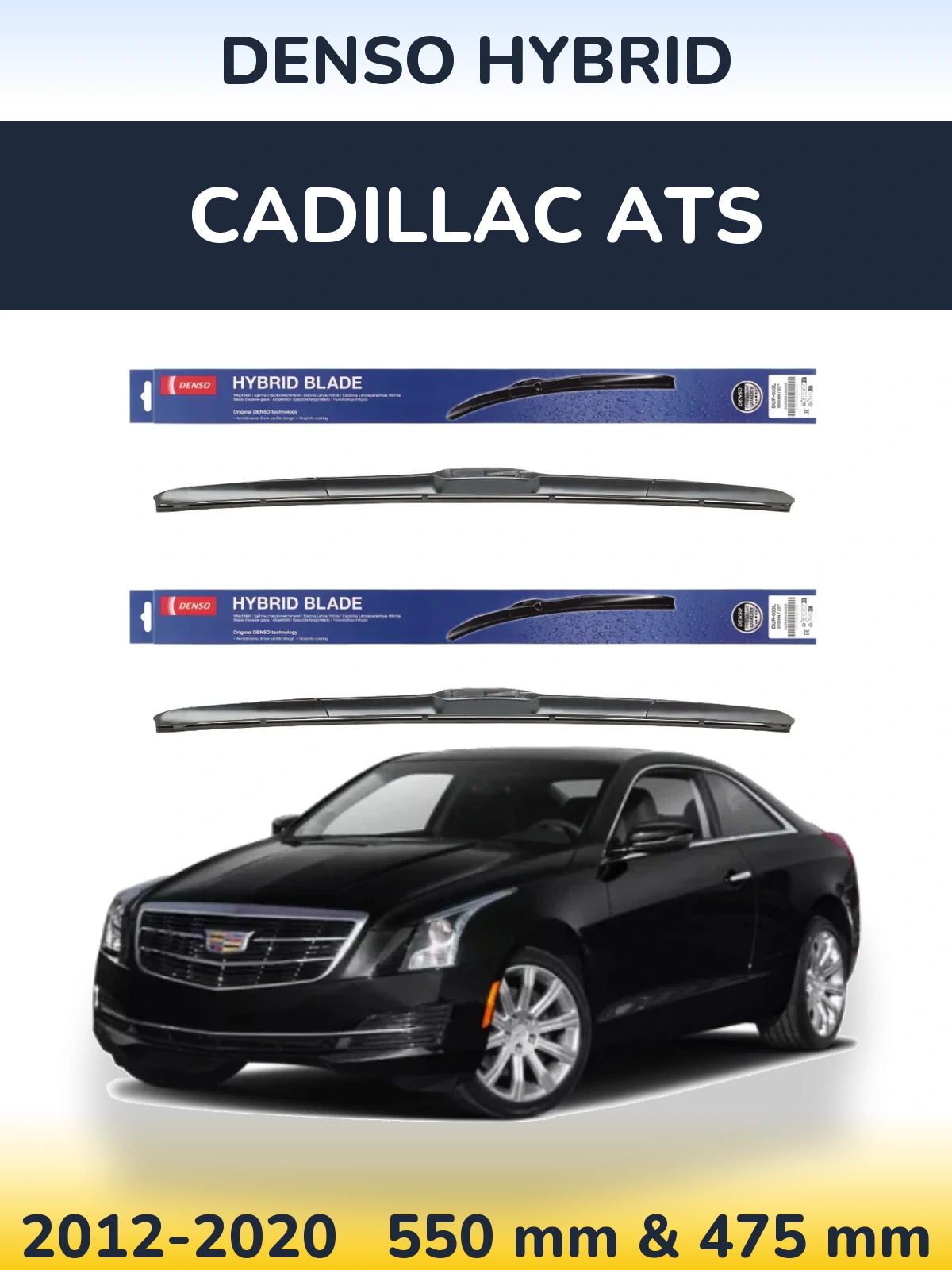 Комплект передніх щіток Denso Hybrid 550 & 475 мм для Cadillac ATS 2012-2020