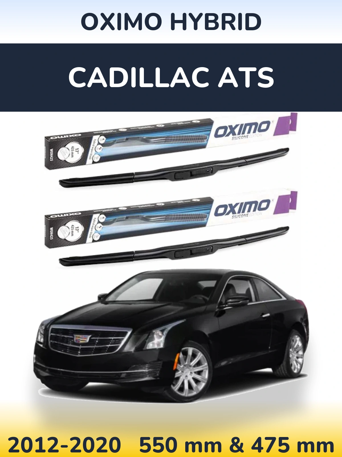 Комплект передніх щіток Oximo Hybrid 550 & 475 мм для Cadillac ATS 2012-2020