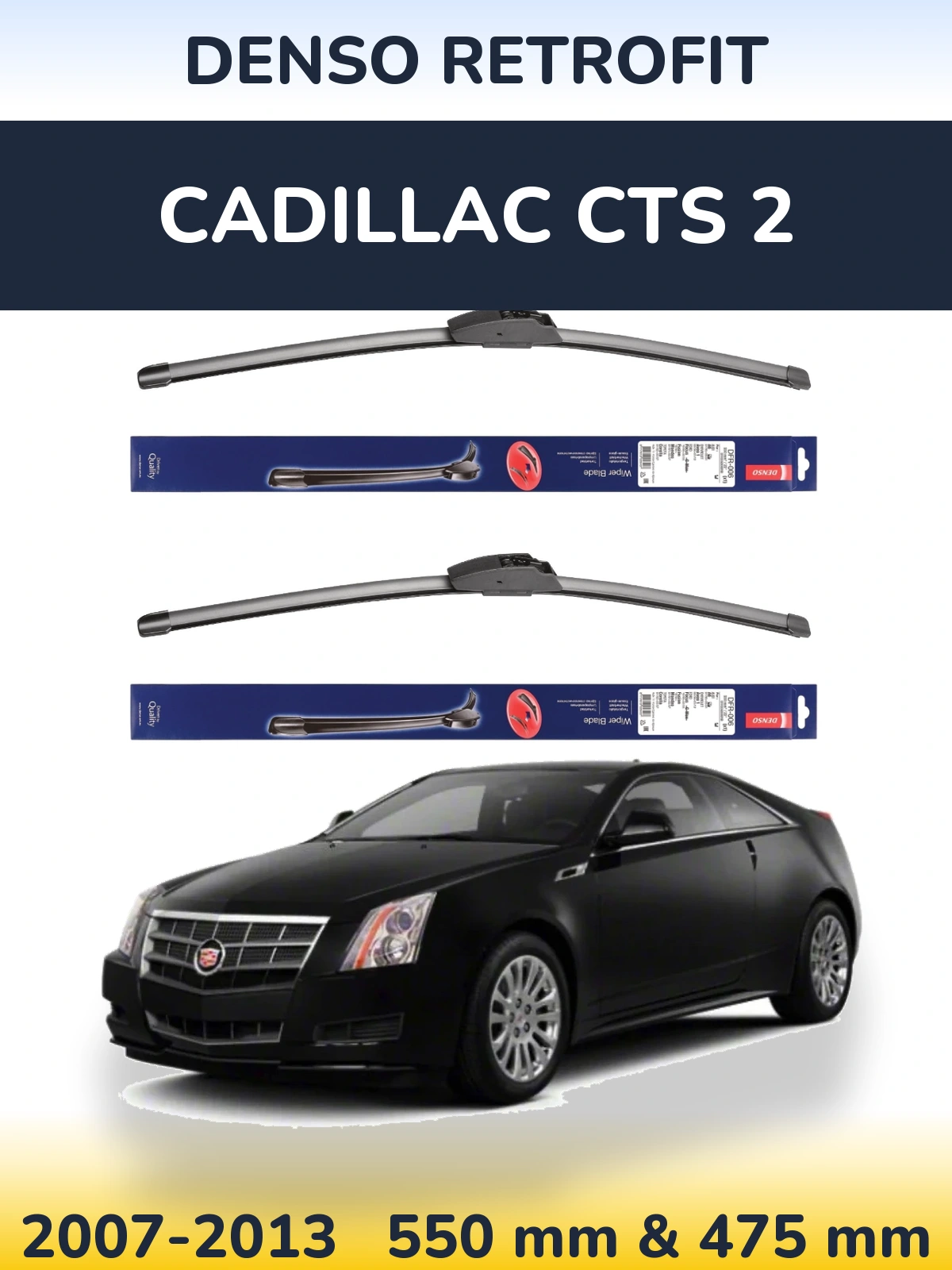 Komplet przednich wycieraczek Denso Retrofit 550 & 475 mm do Cadillac CTS 2 2007-2013