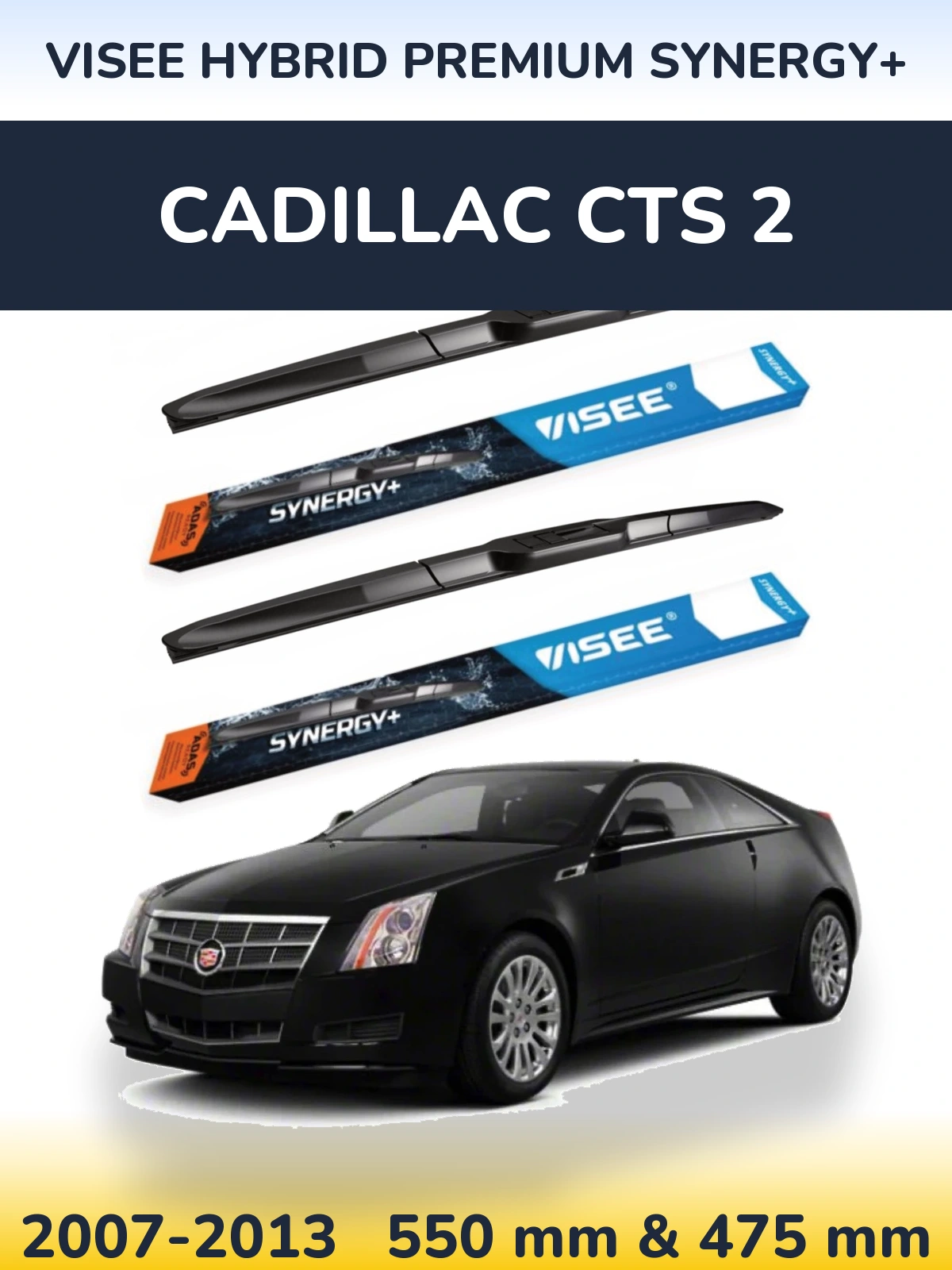 Komplet przednich wycieraczek VISEE HYBRID PREMIUM SYNERGY+ 550 & 475 mm do Cadillac CTS 2 2007-2013