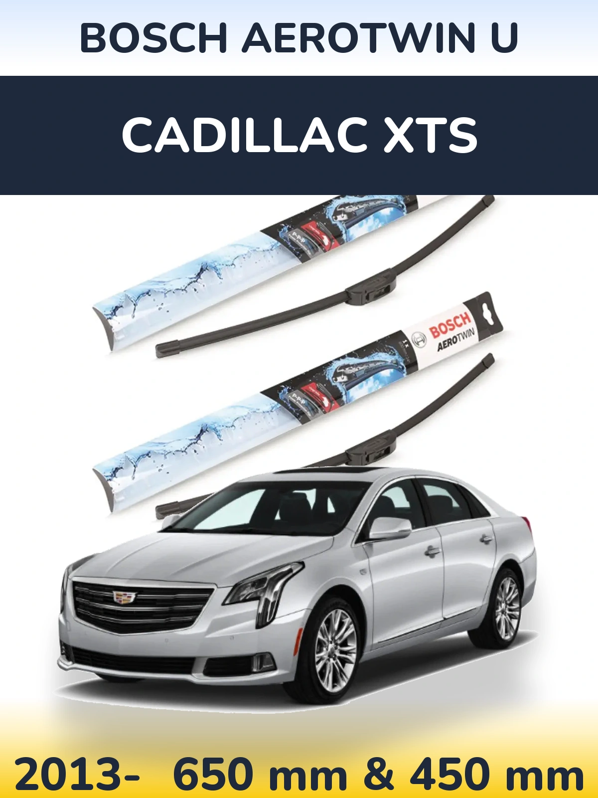 Front wiper blade set BOSCH AeroTwin U 650 & 450 mm for Cadillac XTS 2013-2026