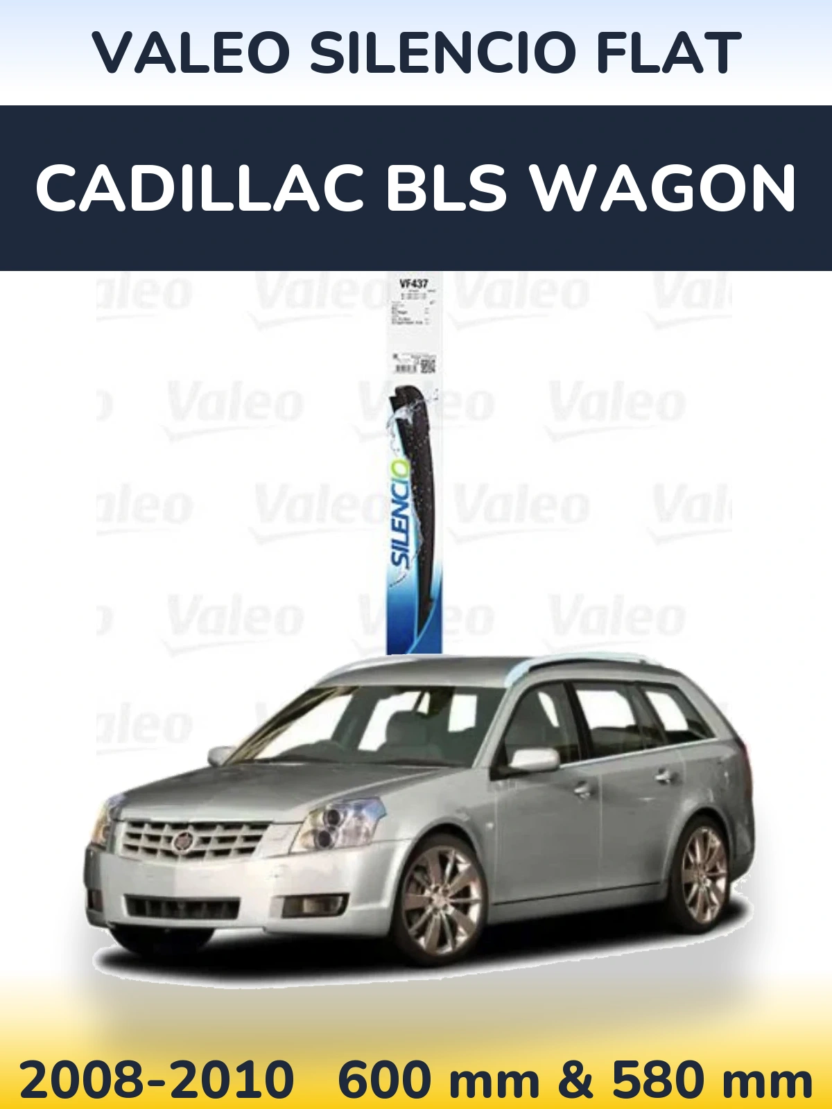 Комплект передних дворников Valeo Silencio Flat 580 & 580 мм для Cadillac BLS Wagon 2008-2010