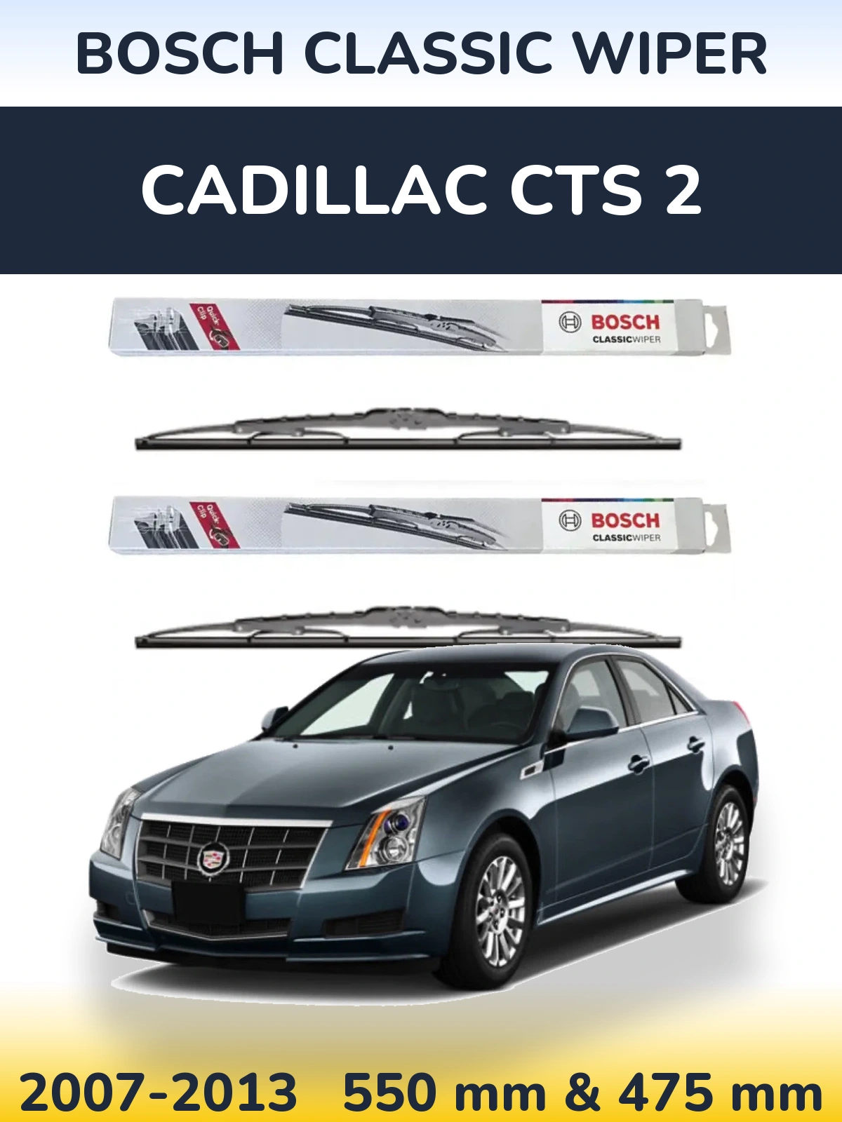Комплект передніх щіток BOSCH Classic Wiper 550 & 475 мм для Cadillac CTS 2 2007-2013