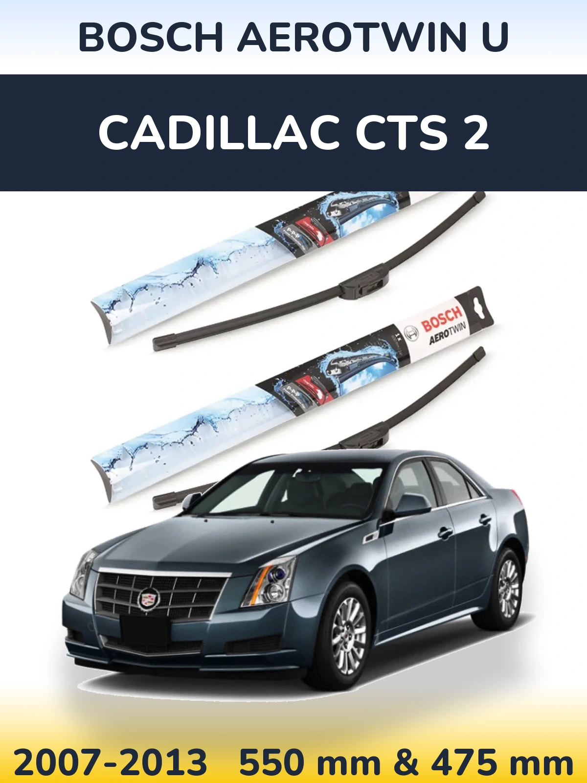 Komplet przednich wycieraczek BOSCH AeroTwin U 550 & 475 mm do Cadillac CTS 2 2007-2013