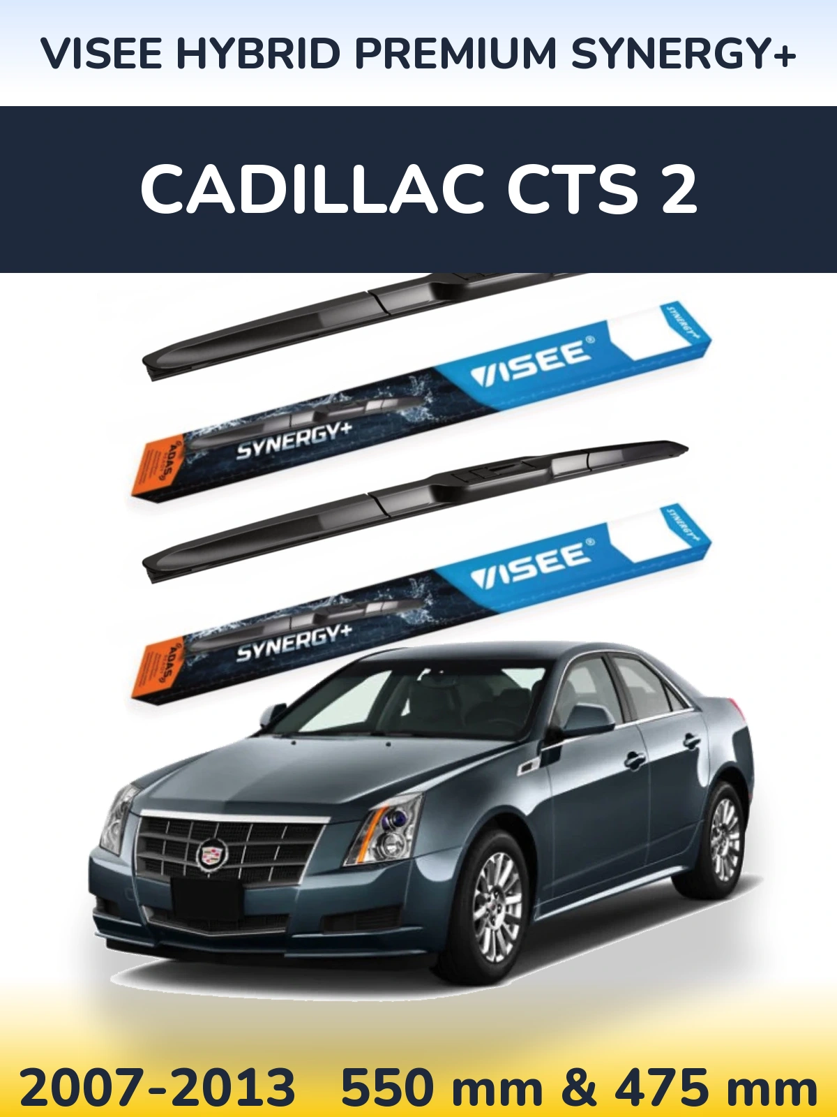 Komplet przednich wycieraczek VISEE HYBRID PREMIUM SYNERGY+ 550 & 475 mm do Cadillac CTS 2 2007-2013