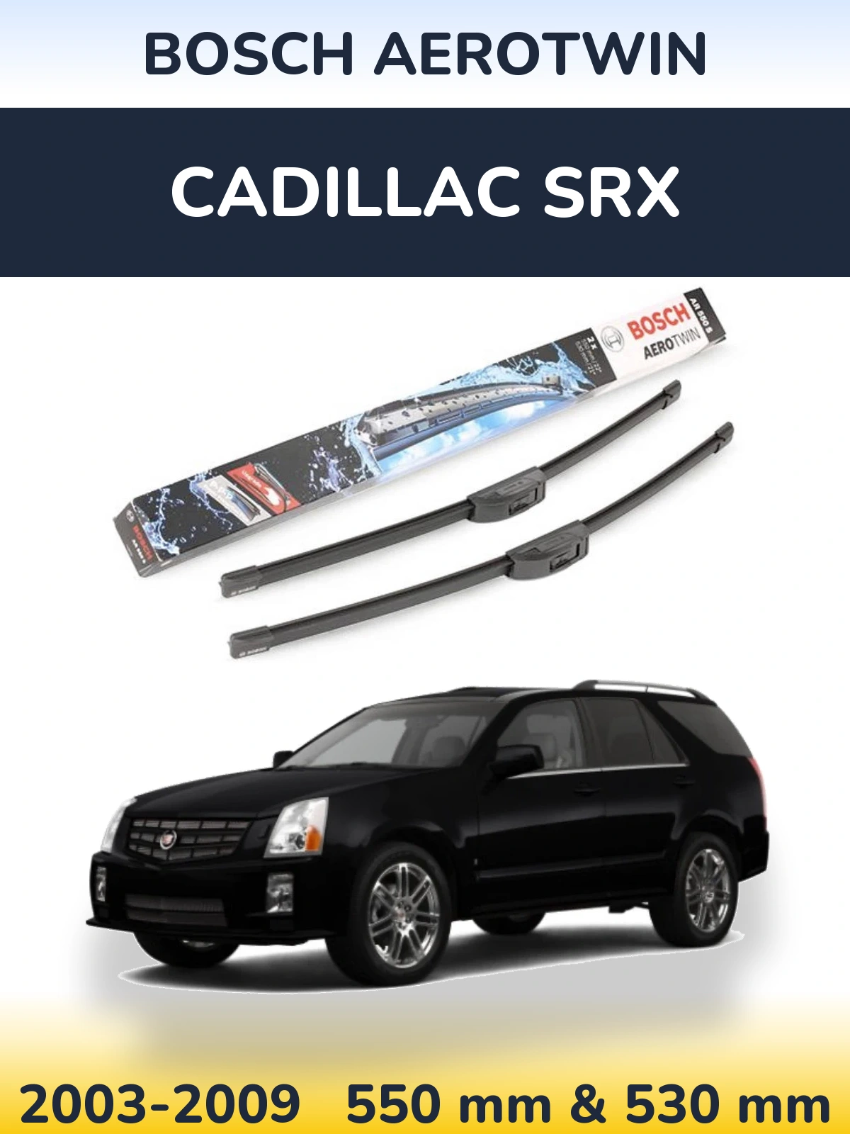 Комплект передніх щіток BOSCH AeroTwin 550 & 530 мм для Cadillac SRX 2003-2009