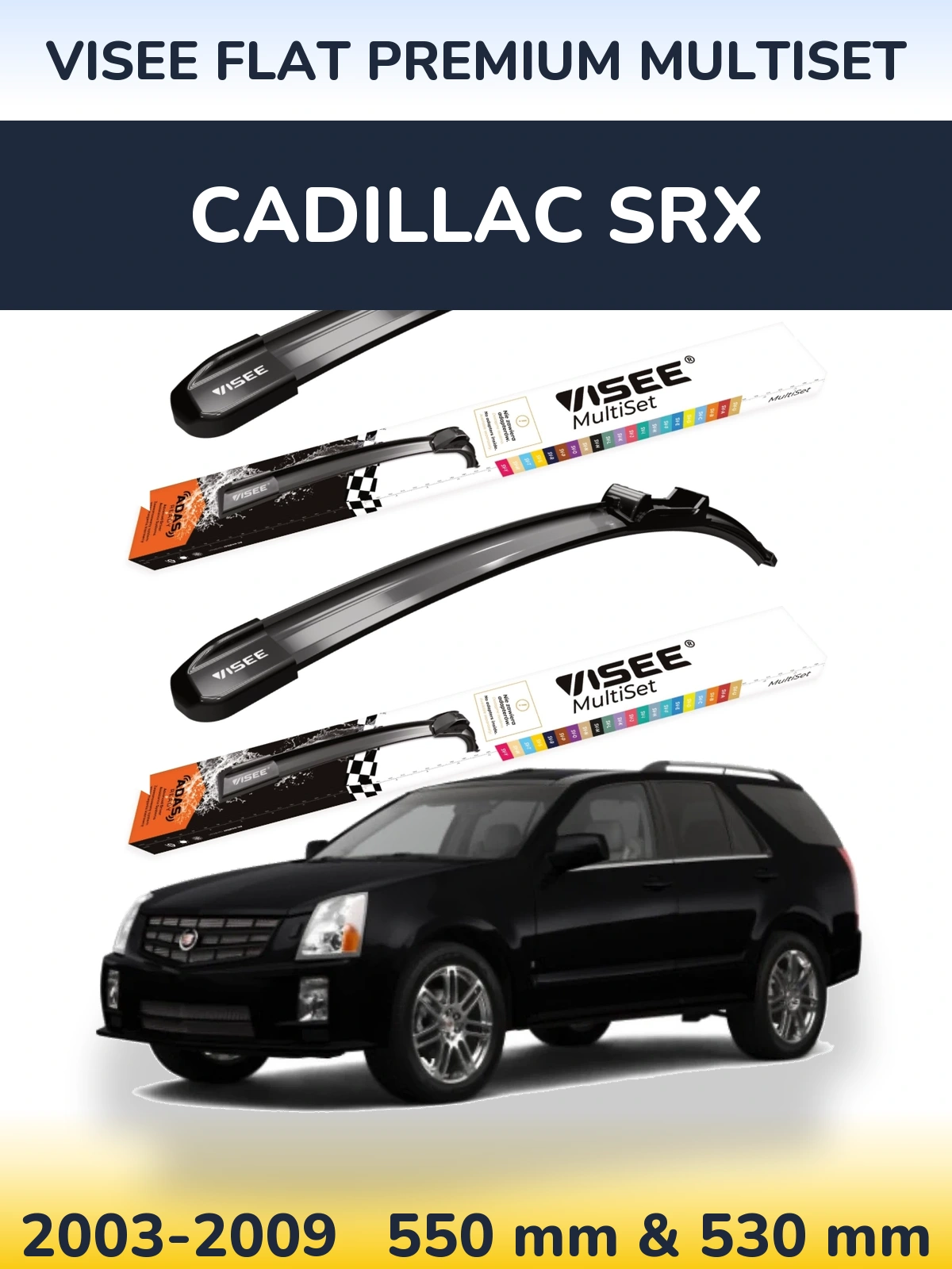 Front wiper blade set VISEE FLAT PREMIUM MultiSet 550 & 530 mm for Cadillac SRX 2003-2009