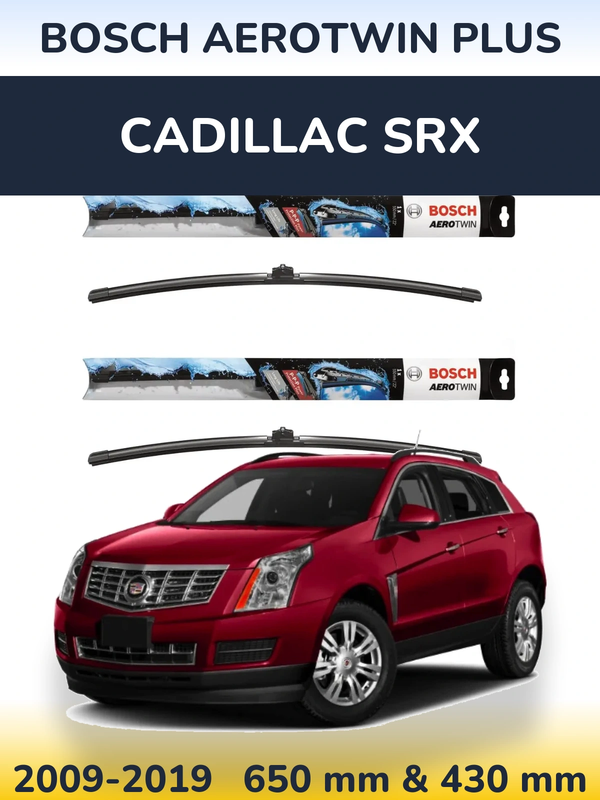 Komplet przednich wycieraczek BOSCH AeroTwin Plus 650 & 430 mm do Cadillac SRX 2009-2019