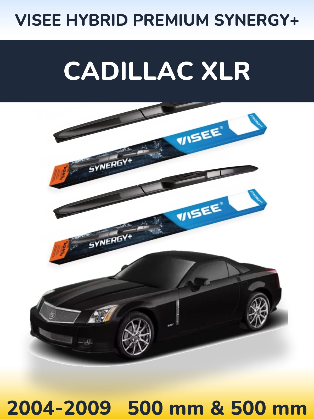 Комплект передних дворников VISEE HYBRID PREMIUM SYNERGY+ 500 & 500 мм для Cadillac XLR 2004-2009
