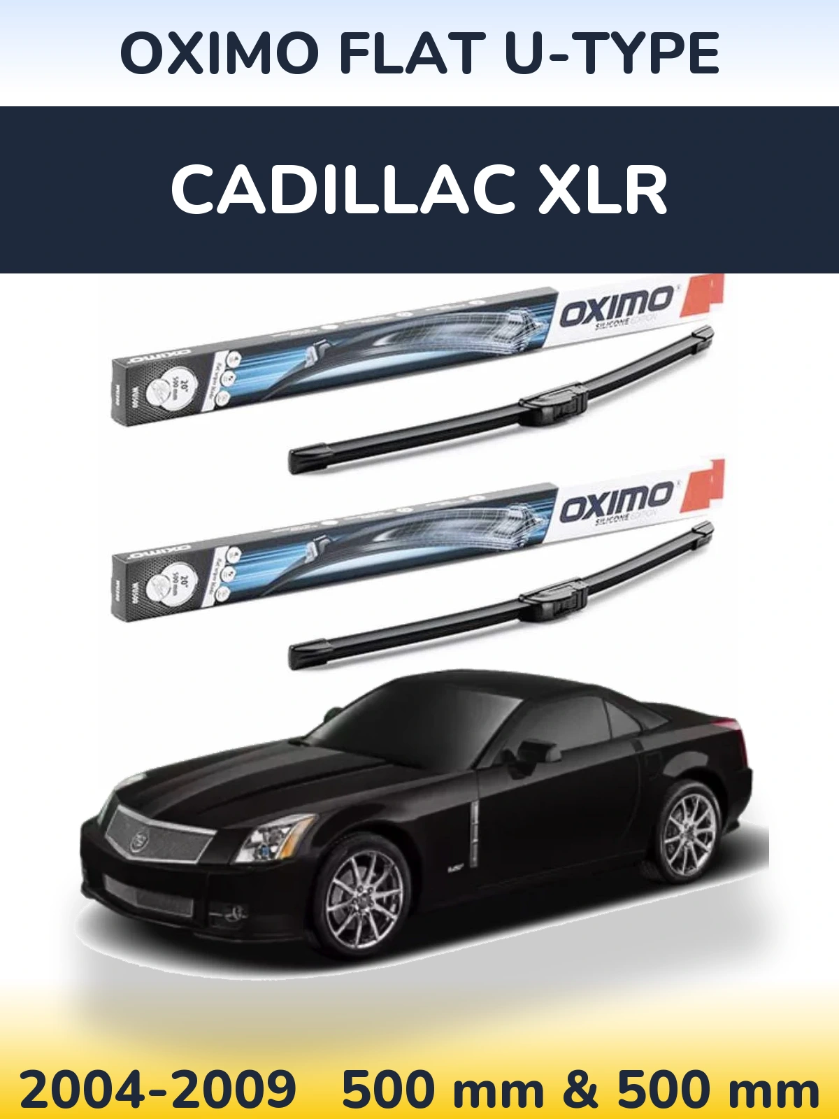 Комплект передних дворников Oximo Flat U-type 500 & 500 мм для Cadillac XLR 2004-2009